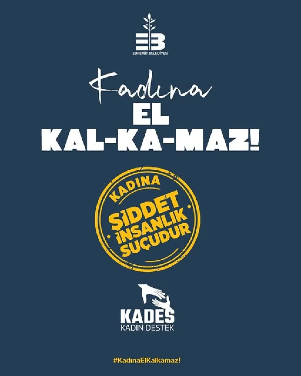 Edremit Belediyesi'nden Kadına Şiddete Karşı Güçlü Mesaj: "Kadına El Kalkamaz!" Edremit Belediyesi'nden Kadına Şiddete Karşı Güçlü Mesaj: "Kadına El Kalkamaz!"