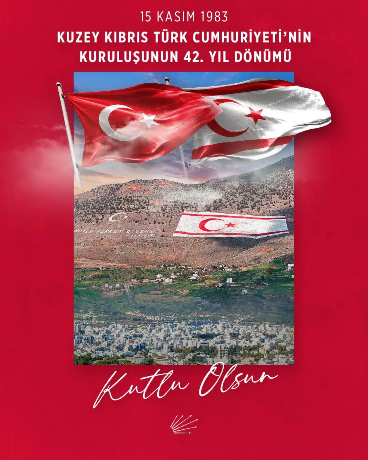 KKTC'nin Kuruluşunun 42. Yılı Rahmet ve Minnetle Anılıyor KKTC'nin Kuruluşunun 42. Yılı Rahmet ve Minnetle Anılıyor