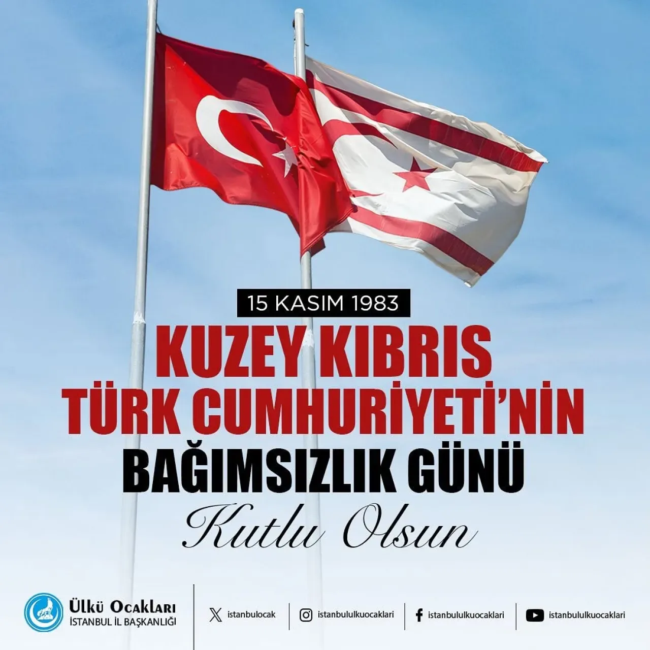 KKTC'nin Bağımsızlık Günü Bahçelievler Ülkü Ocakları'nda Kutlandı KKTC'nin Bağımsızlık Günü Bahçelievler Ülkü Ocakları'nda Kutlandı