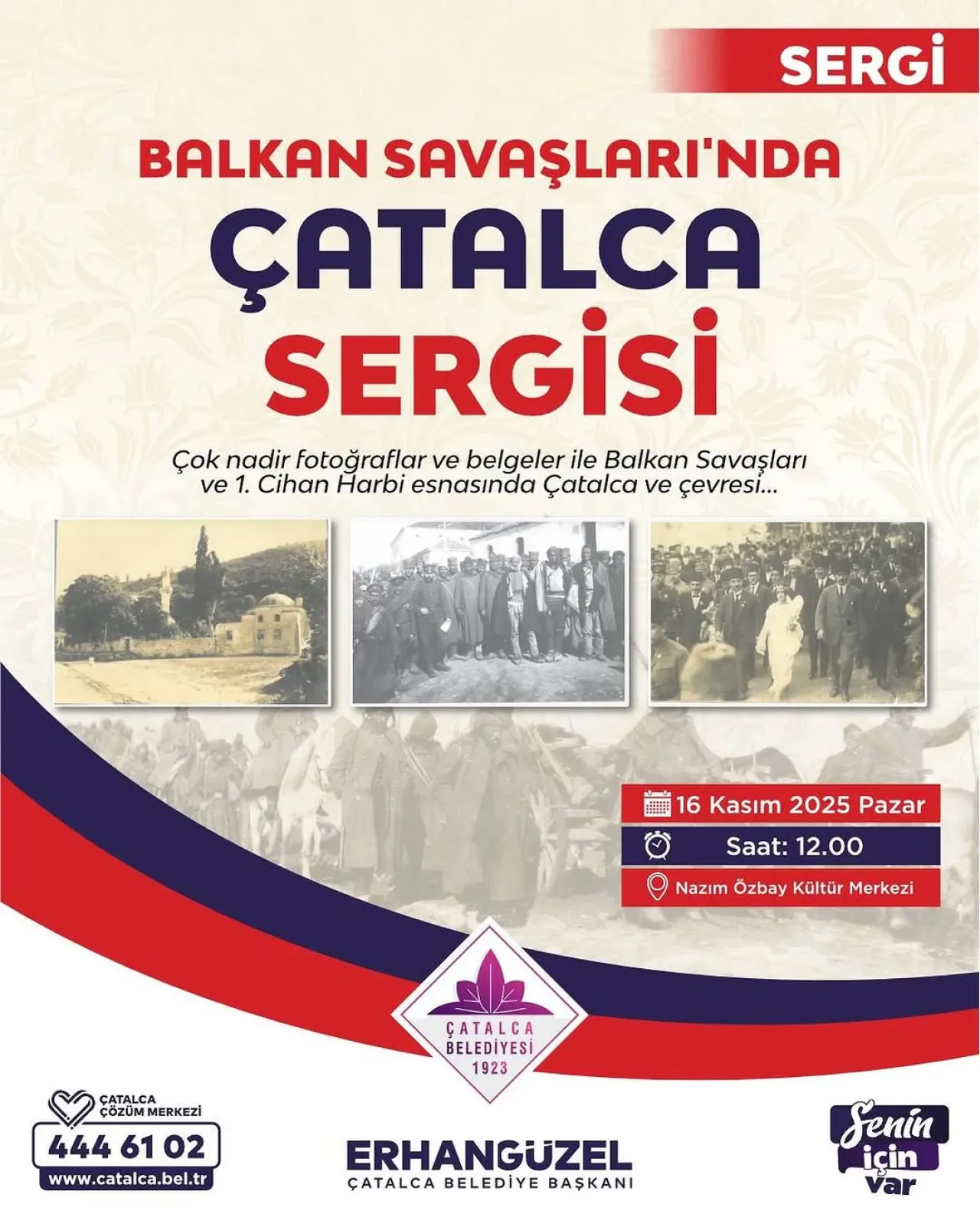 Balkan Savaşlarında Çatalca Sergisi ile Tarihe Yolculuk Balkan Savaşlarında Çatalca Sergisi ile Tarihe Yolculuk