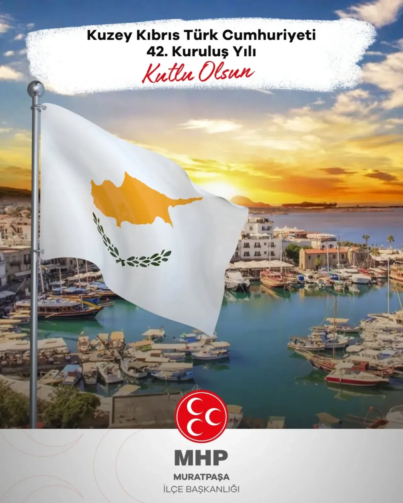 MHP Muratpaşa İlçe Başkanı Ejder Karagöz'den KKTC Kuruluş Yıldönümü Mesajı MHP Muratpaşa İlçe Başkanı Ejder Karagöz'den KKTC Kuruluş Yıldönümü Mesajı