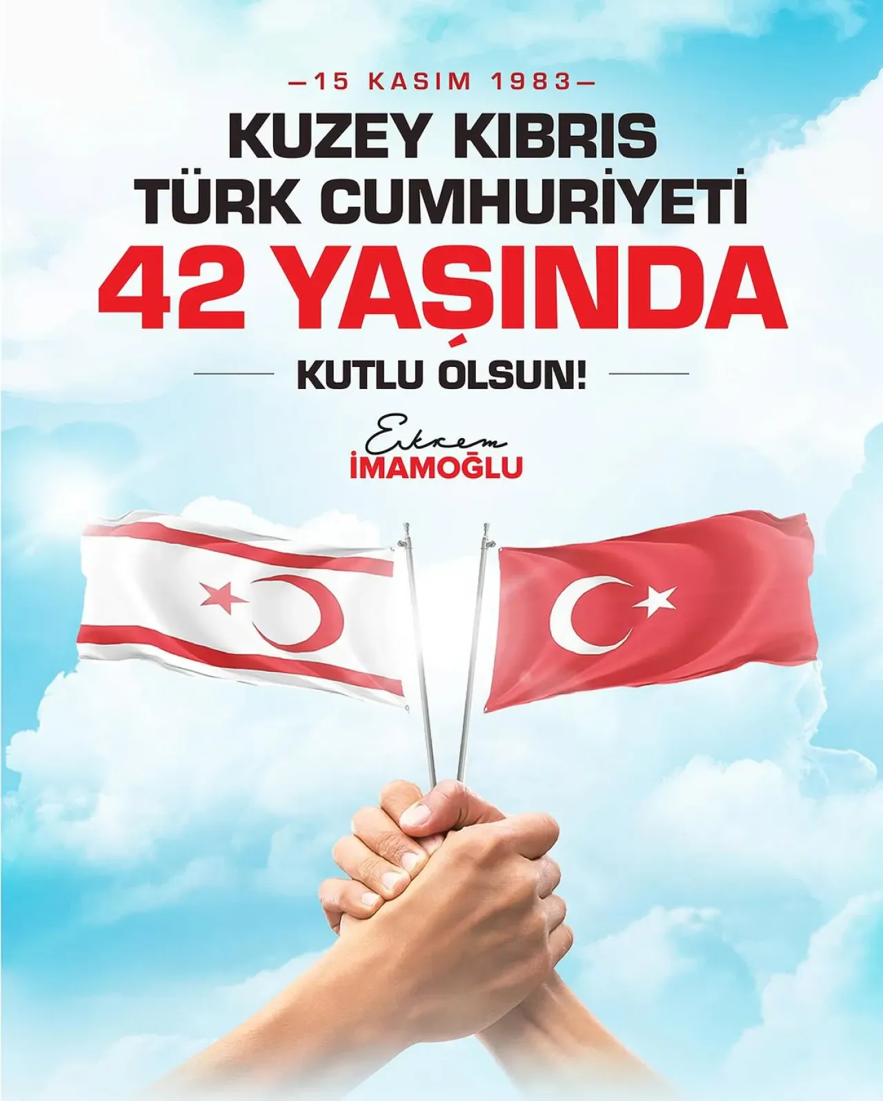 Ekrem İmamoğlu'ndan KKTC'nin Kuruluşunun 42. Yılına Anlamlı Kutlama Ekrem İmamoğlu'ndan KKTC'nin Kuruluşunun 42. Yılına Anlamlı Kutlama