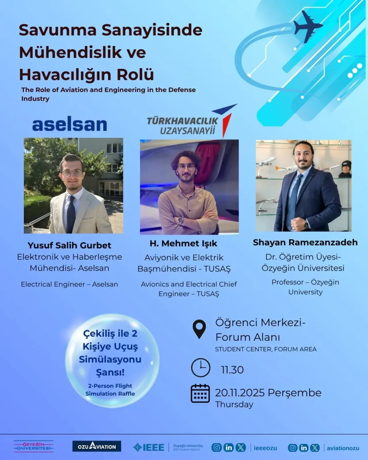 Savunma Sanayinin Geleceği IEEE Özyeğin'de Konuşulacak Savunma Sanayinin Geleceği IEEE Özyeğin'de Konuşulacak