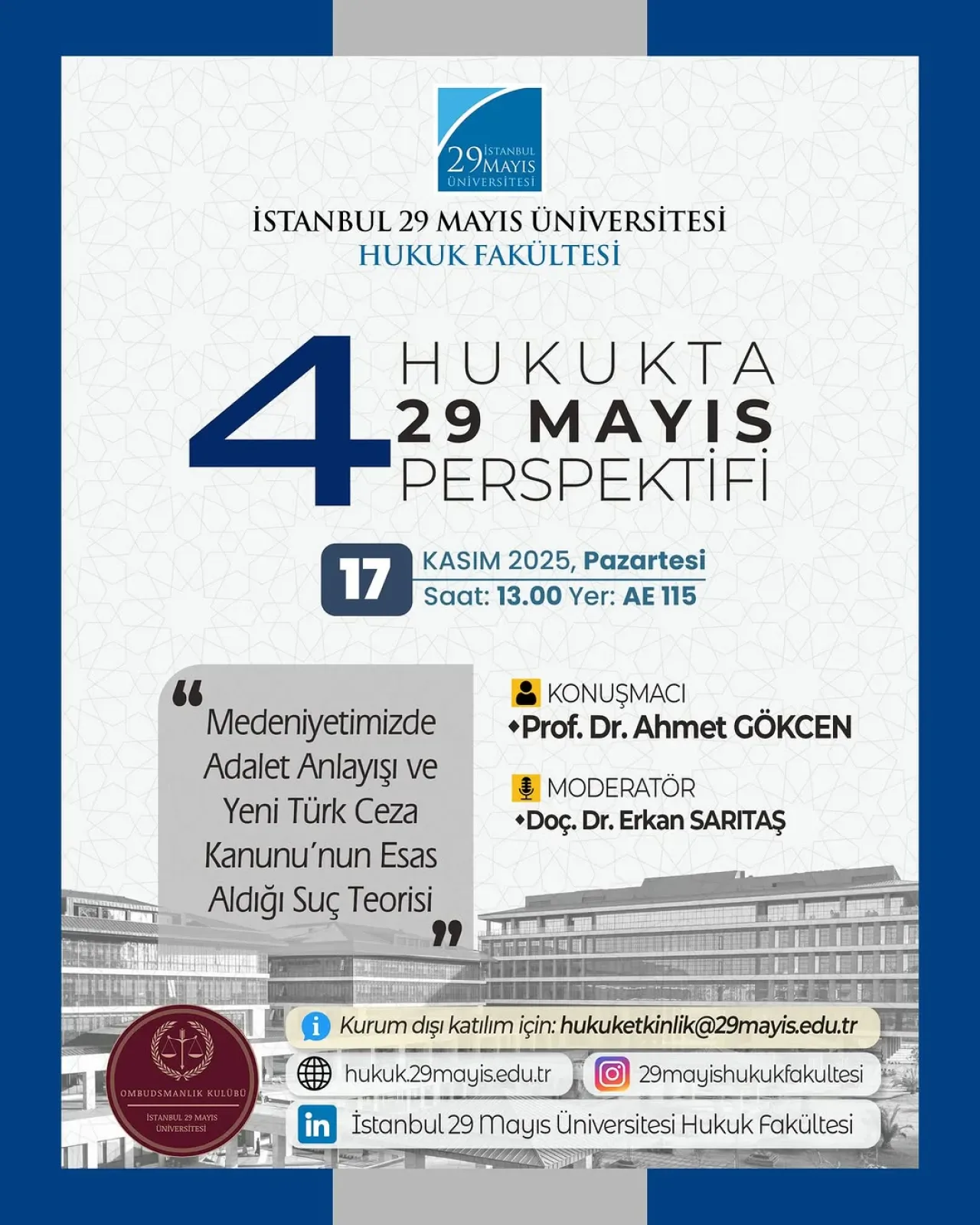 İstanbul 29 Mayıs Üniversitesi'nde Medeniyet ve Hukuk Temalı Önemli Seminer İstanbul 29 Mayıs Üniversitesi'nde Medeniyet ve Hukuk Temalı Önemli Seminer