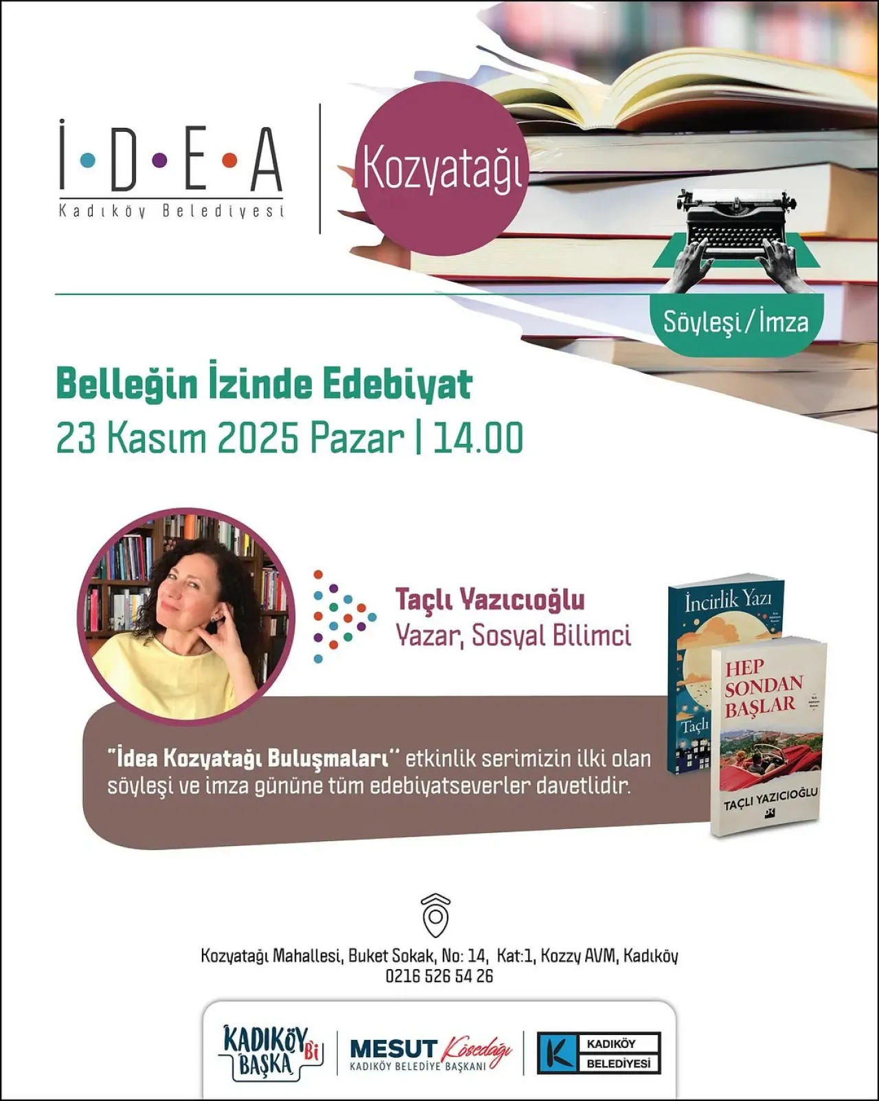İDEA Kozyatağı'nda Edebiyat Buluşması: Taçlı Yazıcıoğlu ile Belleğin İzinde İDEA Kozyatağı'nda Edebiyat Buluşması: Taçlı Yazıcıoğlu ile Belleğin İzinde
