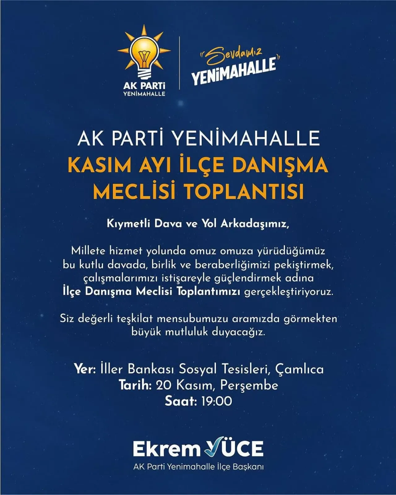 Yenimahalle AK Parti İlçe Danışma Meclisi Kasım Ayı Toplantısı Gerçekleşecek Yenimahalle AK Parti İlçe Danışma Meclisi Kasım Ayı Toplantısı Gerçekleşecek