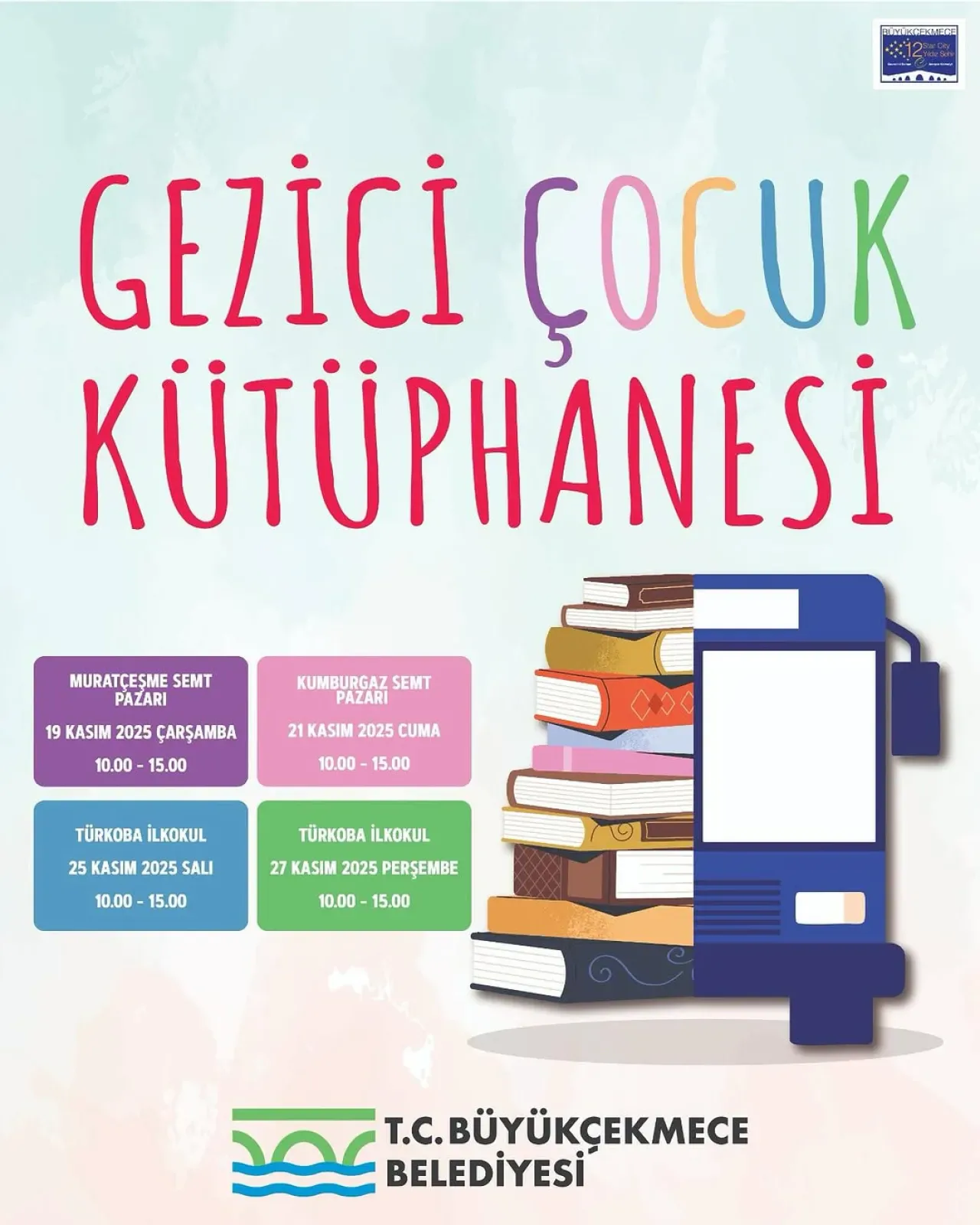 Büyükçekmece'de Gezici Kütüphane Minik Okurlarla Buluşmaya Devam Ediyor Büyükçekmece'de Gezici Kütüphane Minik Okurlarla Buluşmaya Devam Ediyor
