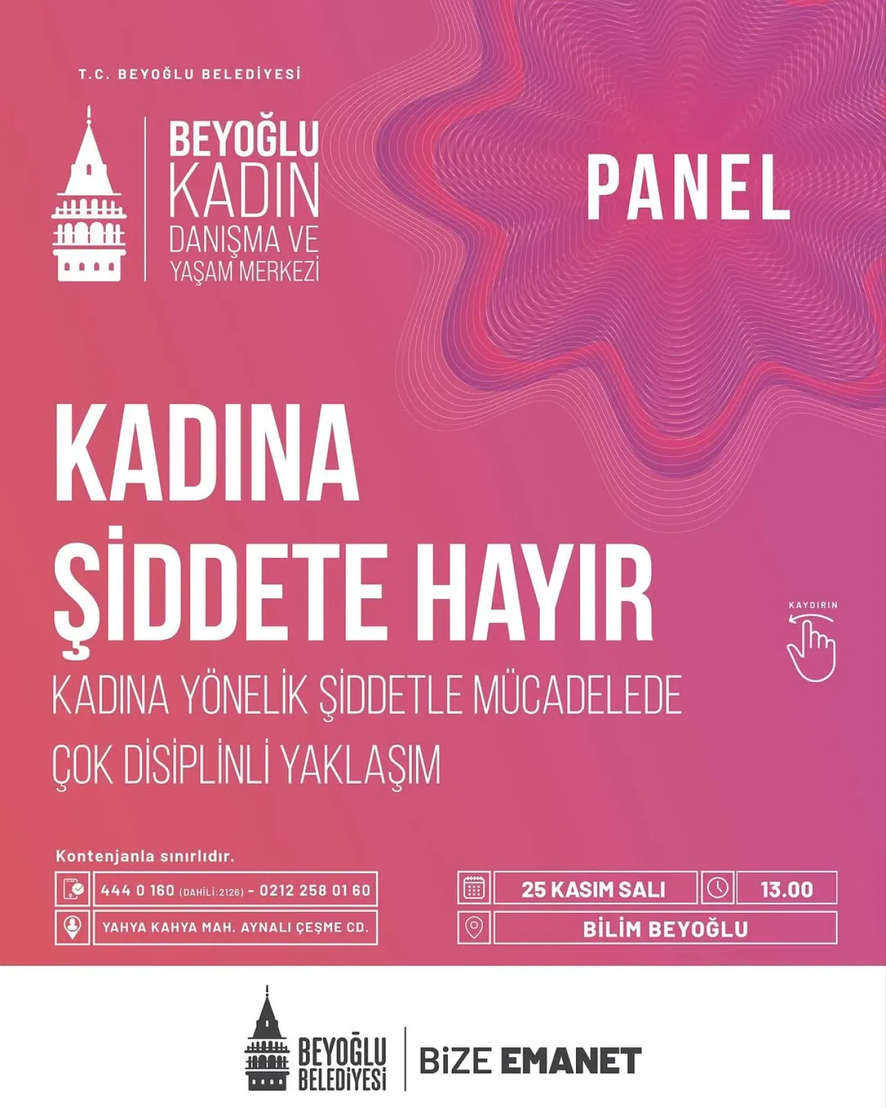 Beyoğlu'nda Kadına Yönelik Şiddetle Mücadele Paneli Düzenleniyor Beyoğlu'nda Kadına Yönelik Şiddetle Mücadele Paneli Düzenleniyor