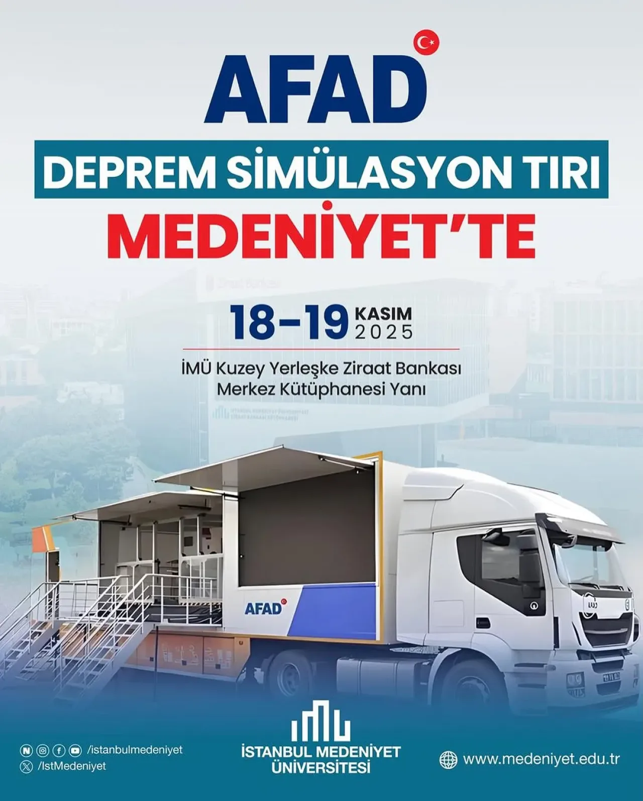 AFAD Deprem Simülasyon Tırı ile İstanbul Medeniyet Üniversitesi'nde Deprem Bilinci Oluşturuluyor AFAD Deprem Simülasyon Tırı ile İstanbul Medeniyet Üniversitesi'nde Deprem Bilinci Oluşturuluyor