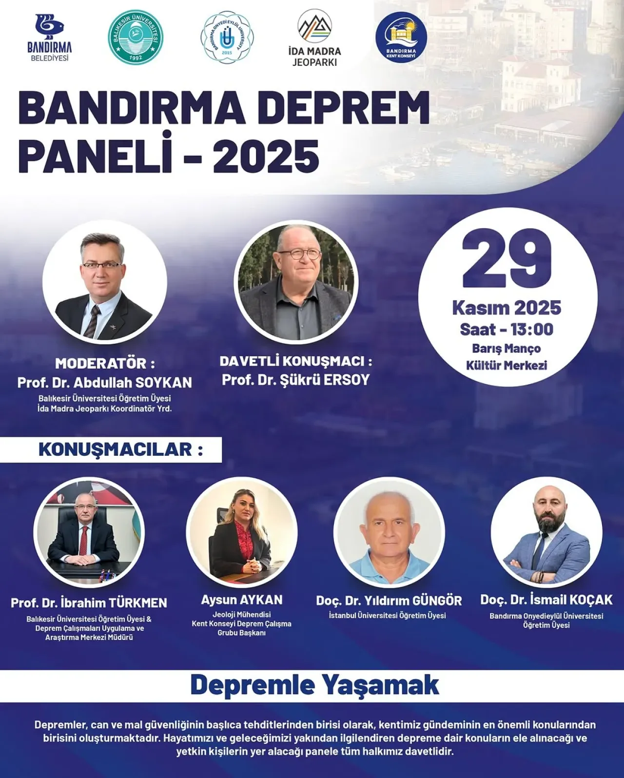 Bandırma'da Deprem Gerçeği ve Dayanıklı Şehir Yaşamı Paneli Bandırma'da Deprem Gerçeği ve Dayanıklı Şehir Yaşamı Paneli