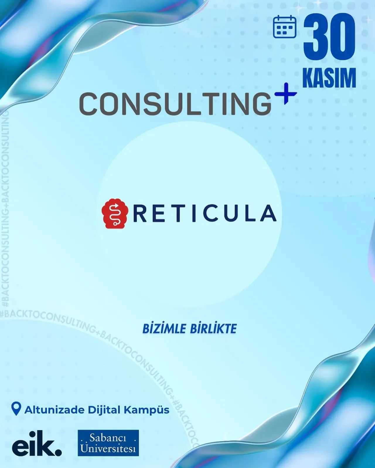 Sabancı Üniversitesi'nde Reticula ile Danışmanlık Etkinliği Sabancı Üniversitesi'nde Reticula ile Danışmanlık Etkinliği