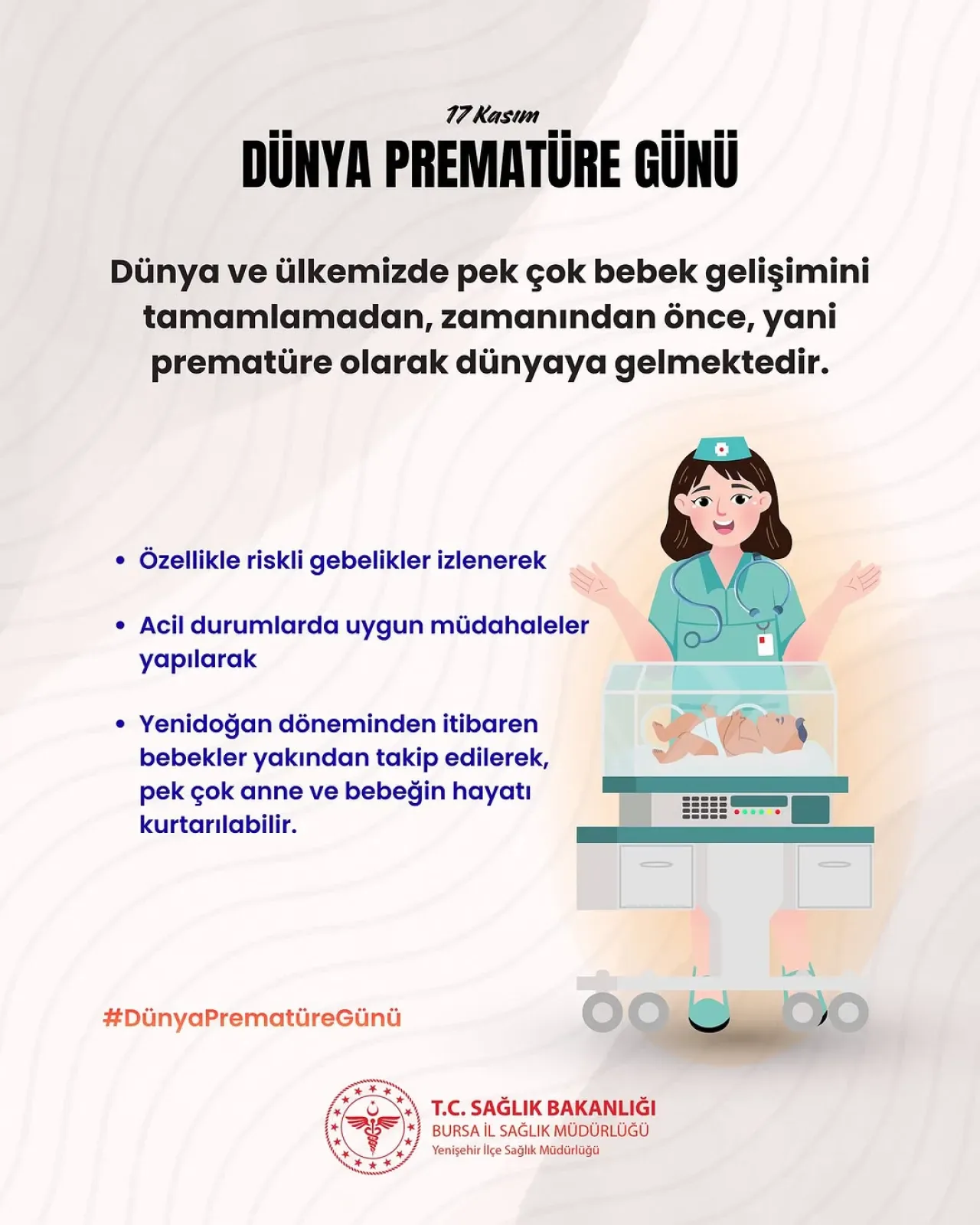 17 Kasım Dünya Prematüre Günü'nde Farkındalık 17 Kasım Dünya Prematüre Günü'nde Farkındalık