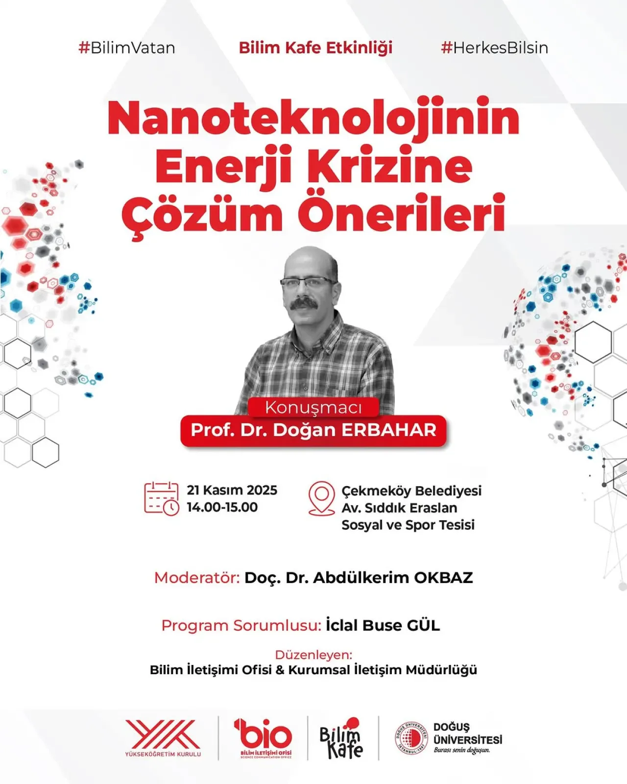 Nanoteknoloji ile Enerji Krizi Çözümleri Doğuş Üniversitesi'nde Ele Alınacak Nanoteknoloji ile Enerji Krizi Çözümleri Doğuş Üniversitesi'nde Ele Alınacak