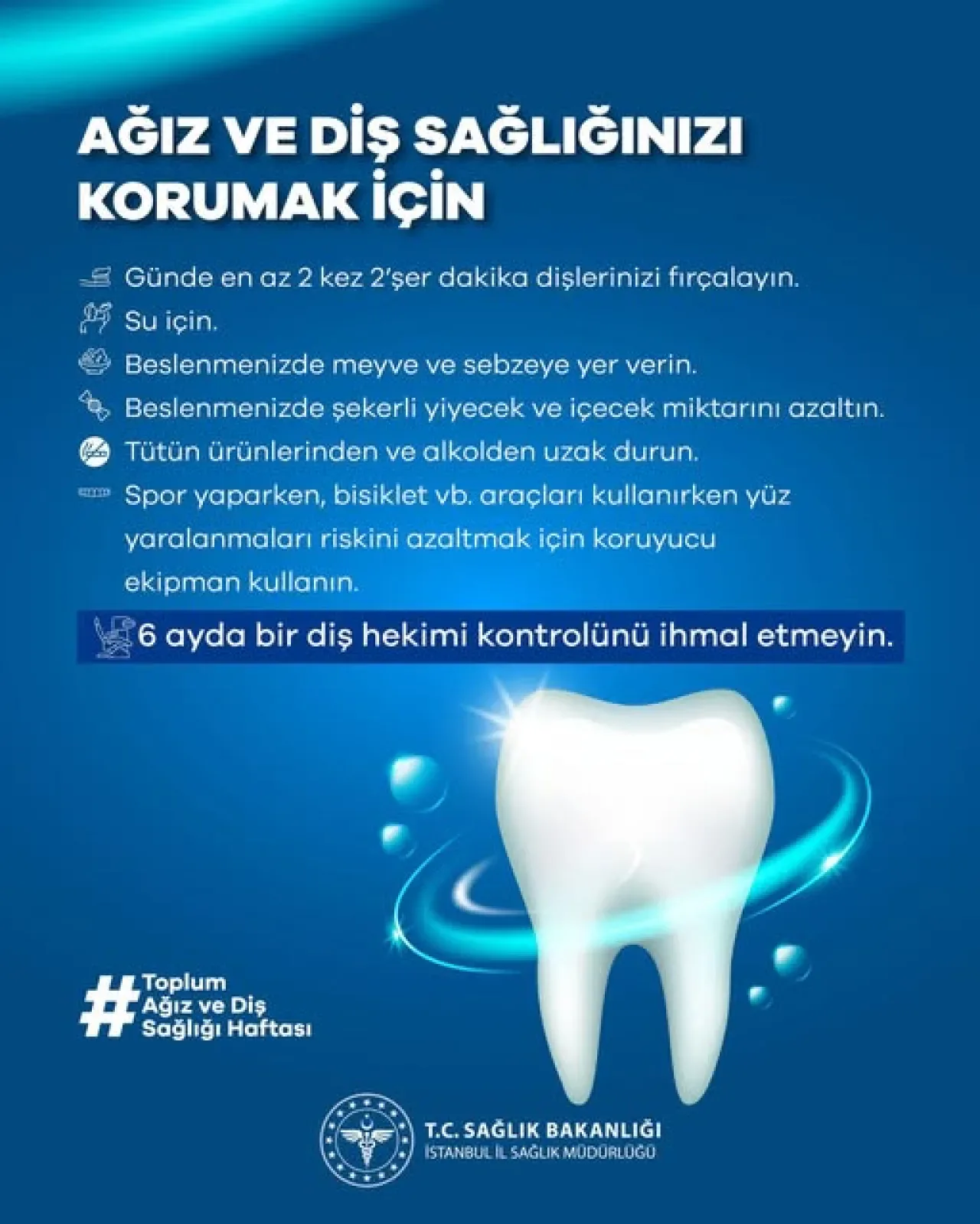 İstanbul İl Sağlık Müdürlüğü'nden Ağız ve Diş Sağlığı İçin Kritik Uyarılar İstanbul İl Sağlık Müdürlüğü'nden Ağız ve Diş Sağlığı İçin Kritik Uyarılar
