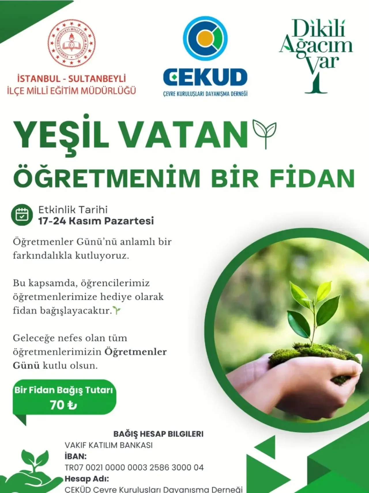 Öğretmenler Günü'ne Özel Anlamlı Proje: "Öğretmenim Bir Fidan" Öğretmenler Günü'ne Özel Anlamlı Proje: "Öğretmenim Bir Fidan"
