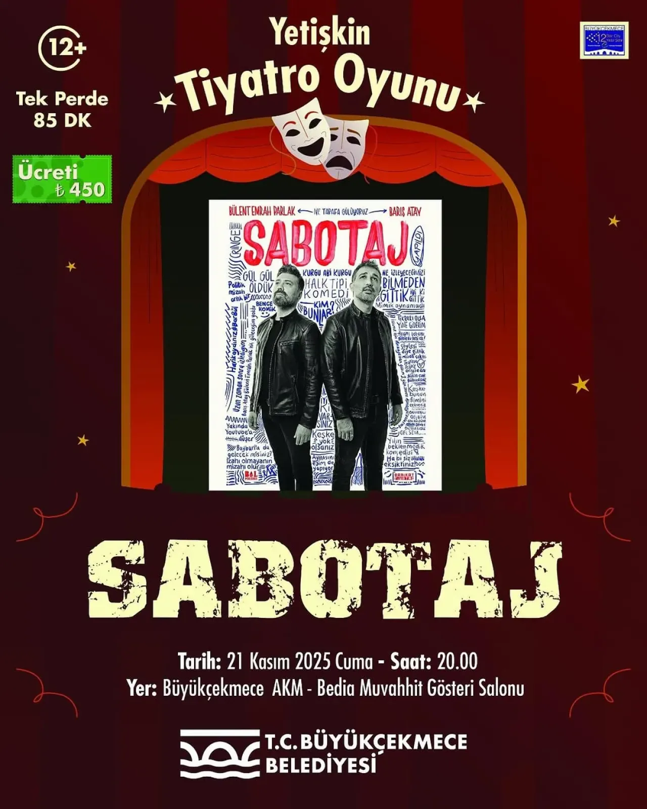 Barış Atay ve Bülent Emrah Parlak'tan İstanbul'da "Sabotaj" Tiyatrosu Barış Atay ve Bülent Emrah Parlak'tan İstanbul'da "Sabotaj" Tiyatrosu
