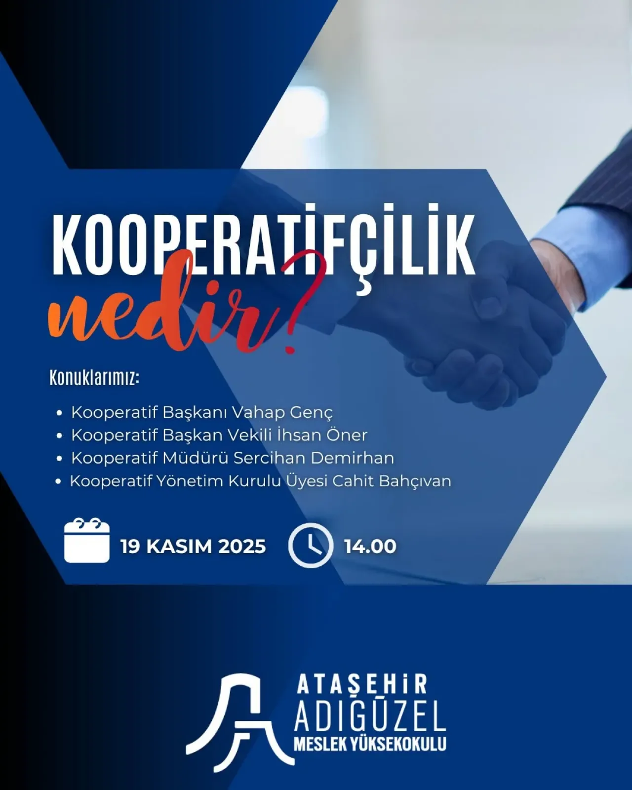 Ataşehir Adıgüzel MYO'da Kooperatifçilik Paneli Düzenleniyor Ataşehir Adıgüzel MYO'da Kooperatifçilik Paneli Düzenleniyor