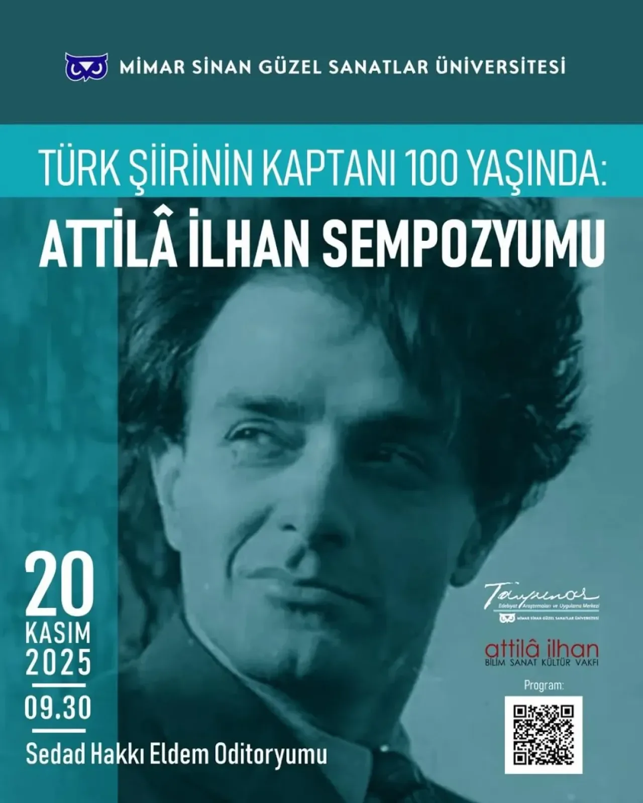 Attilâ İlhan, Mimar Sinan Güzel Sanatlar Üniversitesi'nde Düzenlenen Sempozyumla Anılıyor Attilâ İlhan, Mimar Sinan Güzel Sanatlar Üniversitesi'nde Düzenlenen Sempozyumla Anılıyor