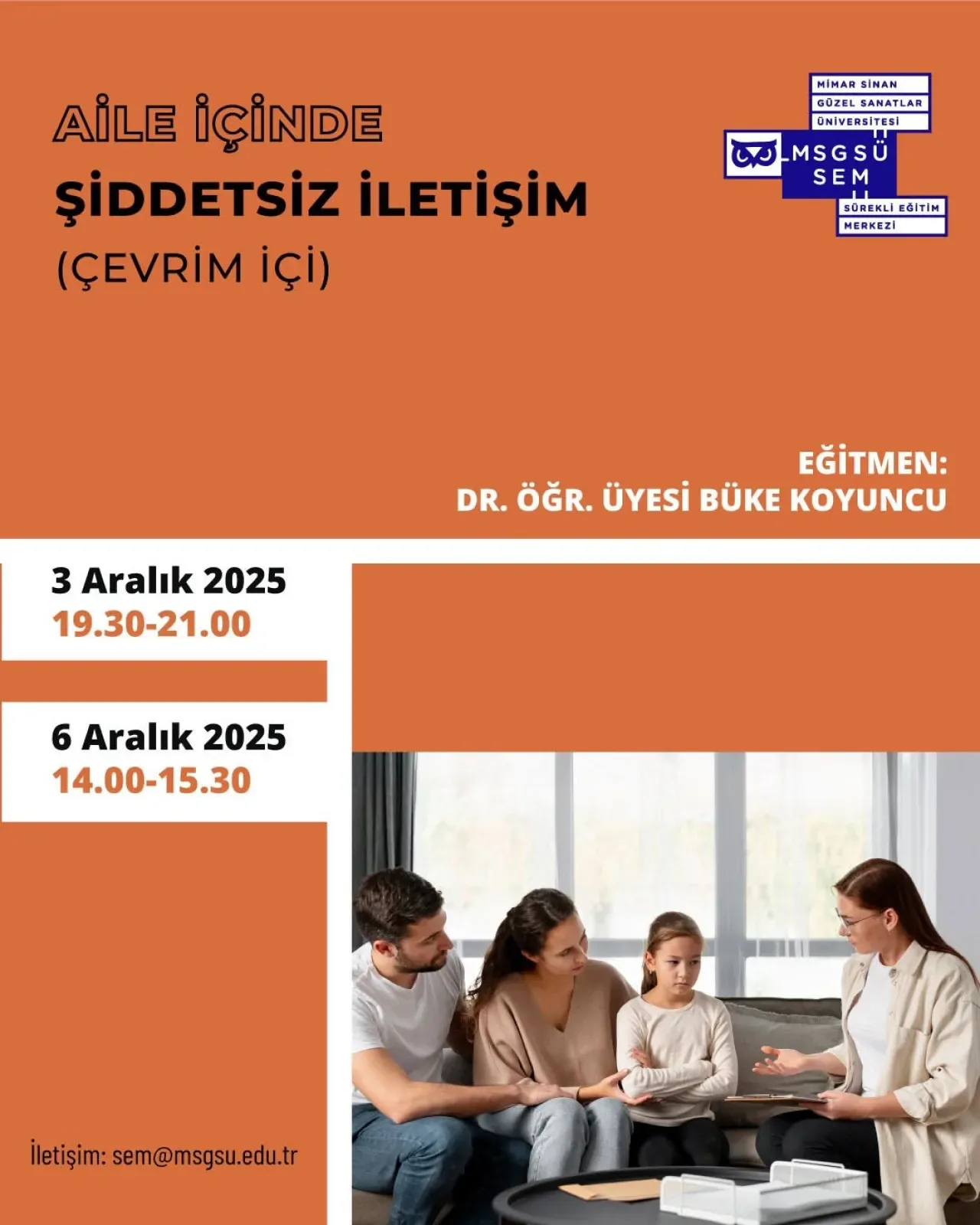 MSGSÜ'den 2025 Aile Yılı'na Özel Ücretsiz "Aile İçinde Şiddetsiz İletişim" Webinarı MSGSÜ'den 2025 Aile Yılı'na Özel Ücretsiz "Aile İçinde Şiddetsiz İletişim" Webinarı
