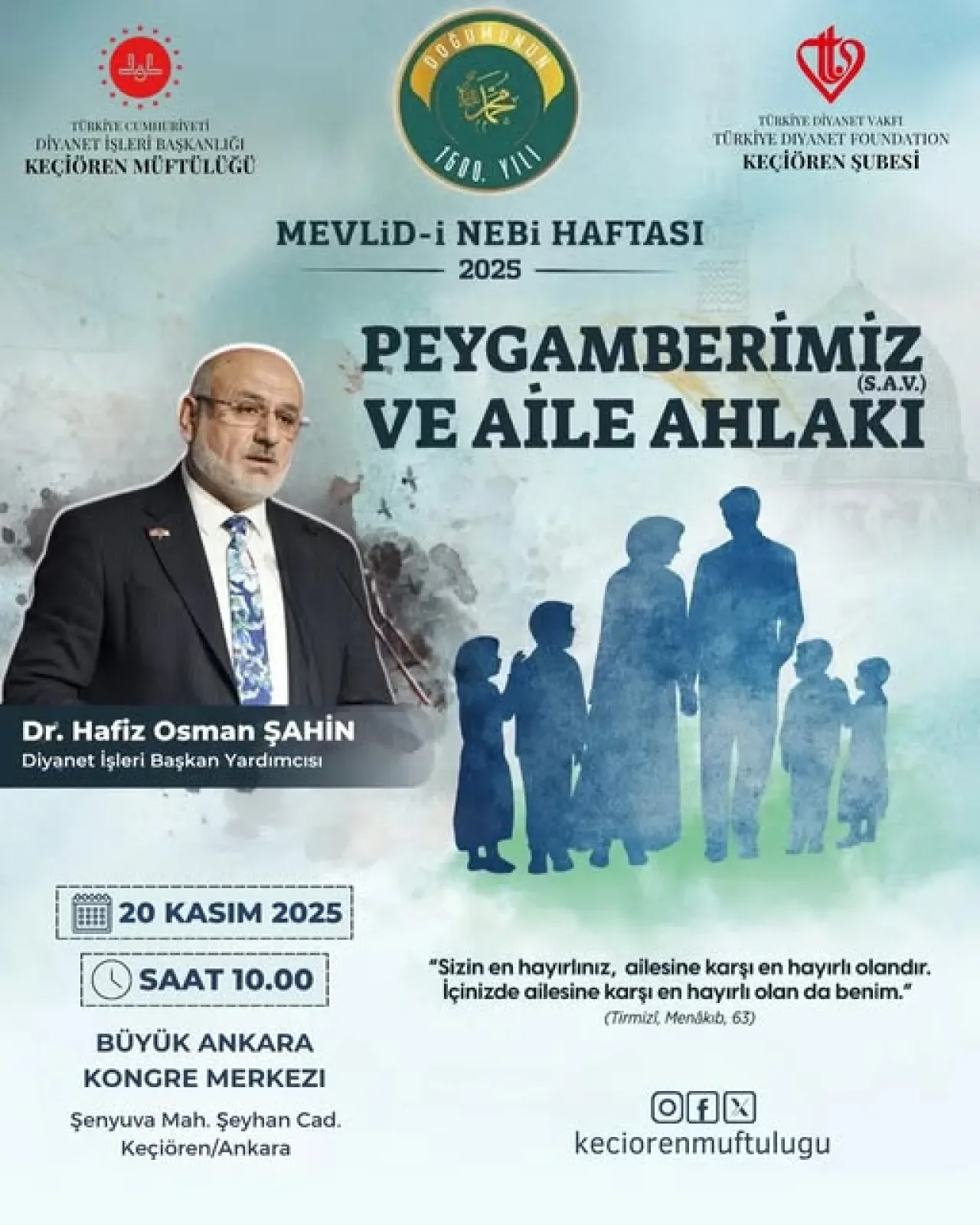 Keçiören'de Mevlid-i Nebi Etkinliği: "Peygamberimiz ve Aile Ahlakı" Konferansı Düzenlenecek Keçiören'de Mevlid-i Nebi Etkinliği: "Peygamberimiz ve Aile Ahlakı" Konferansı Düzenlenecek