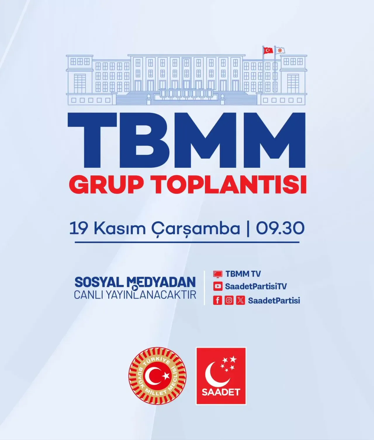 Saadet Partisi TBMM Grup Toplantısı Yapılacak Saadet Partisi TBMM Grup Toplantısı Yapılacak