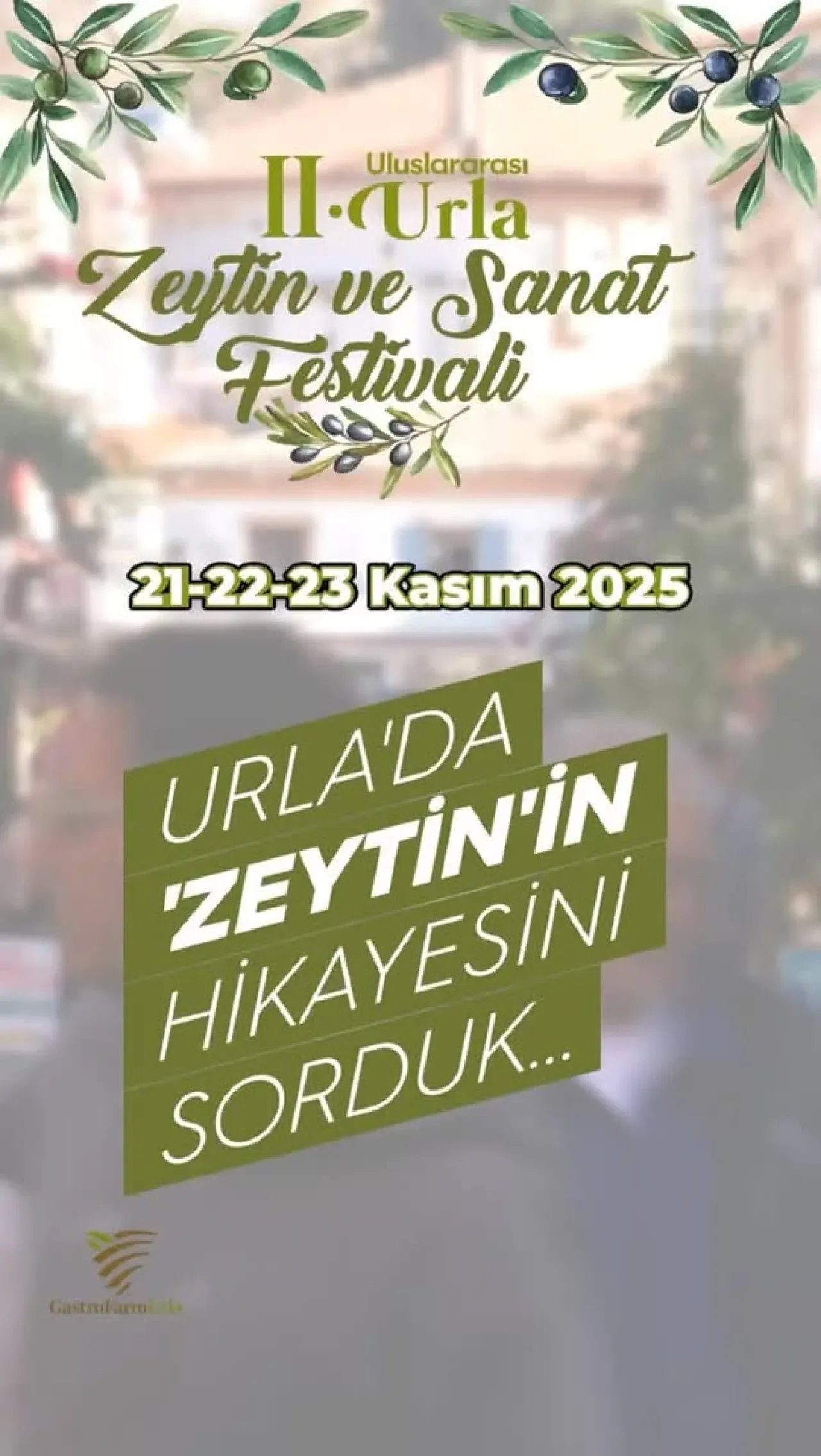 İzmir Urla'da Zeytinin Hikayesi ve Festival Coşkusu İzmir Urla'da Zeytinin Hikayesi ve Festival Coşkusu