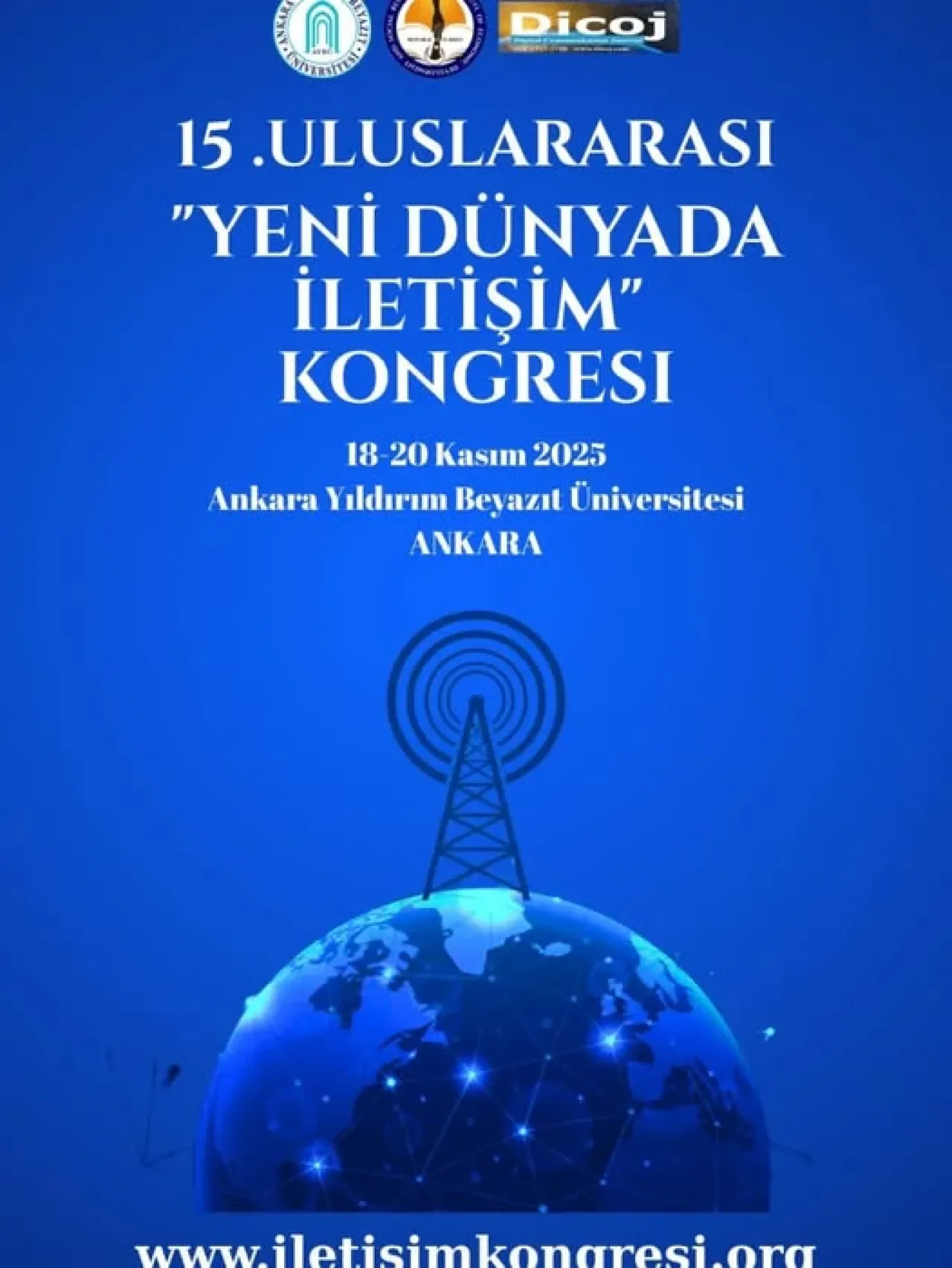 Uluslararası İletişim Kongresi Ankara'da Başladı Uluslararası İletişim Kongresi Ankara'da Başladı