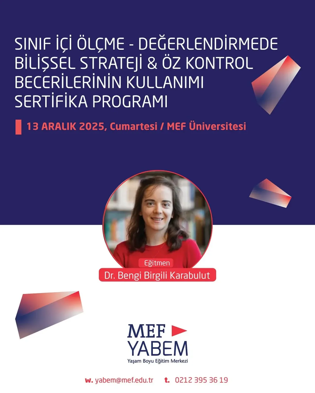 MEF Üniversitesi'nde Sınıf İçi Ölçme Değerlendirme Sertifika Programı MEF Üniversitesi'nde Sınıf İçi Ölçme Değerlendirme Sertifika Programı