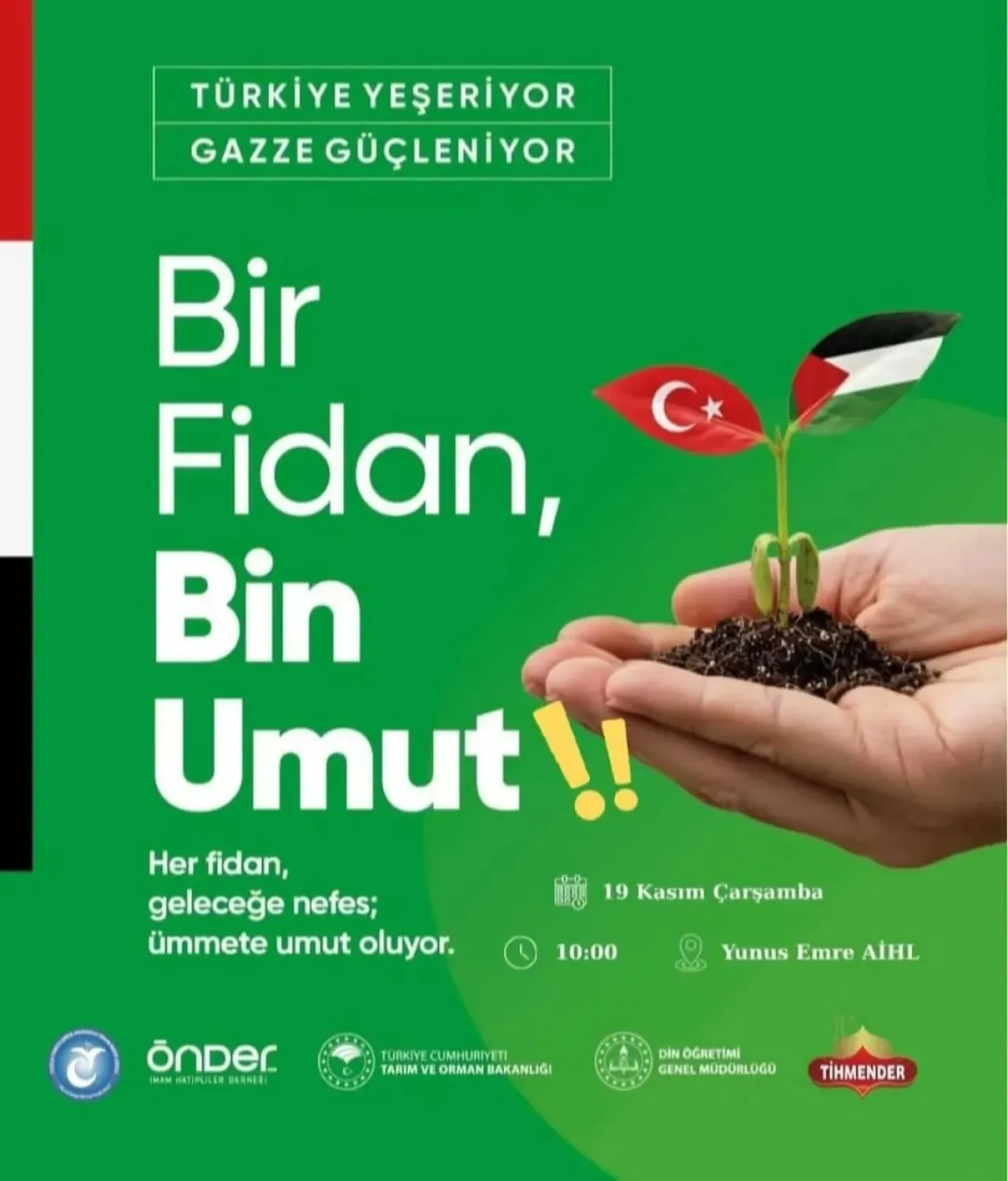 İstanbul'da "Bir Fidan Bin Umut" Kampanyası ile Gazze İçin Umut Yeşeriyor İstanbul'da "Bir Fidan Bin Umut" Kampanyası ile Gazze İçin Umut Yeşeriyor