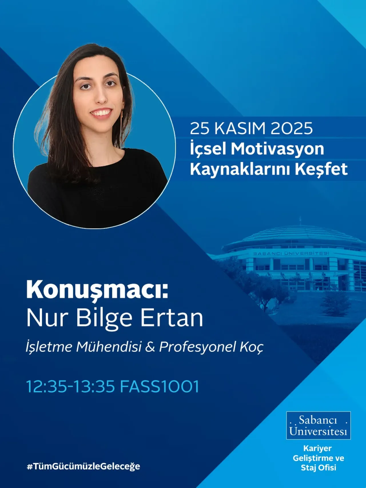 Sabancı Üniversitesi'nde Kariyer Atölyeleri: Öğrenciler Yeteneklerini Geliştirmeye Hazırlanıyor Sabancı Üniversitesi'nde Kariyer Atölyeleri: Öğrenciler Yeteneklerini Geliştirmeye Hazırlanıyor