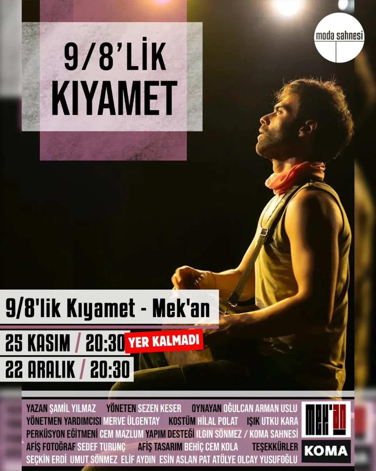 Dokuz Sekizlik Kıyamet Tiyatro Oyunu Yeni Yıl Öncesi Moda Sahnesi'nde Dokuz Sekizlik Kıyamet Tiyatro Oyunu Yeni Yıl Öncesi Moda Sahnesi'nde