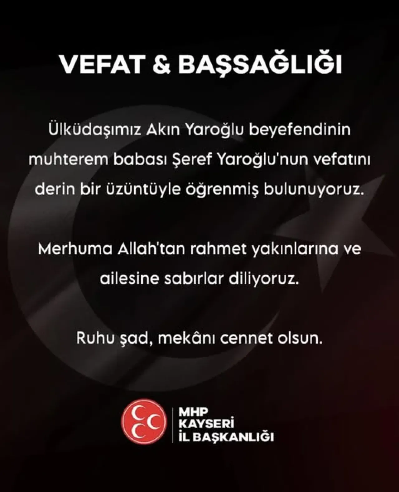 MHP Kayseri İl Başkanlığı'ndan Başsağlığı Mesajı MHP Kayseri İl Başkanlığı'ndan Başsağlığı Mesajı