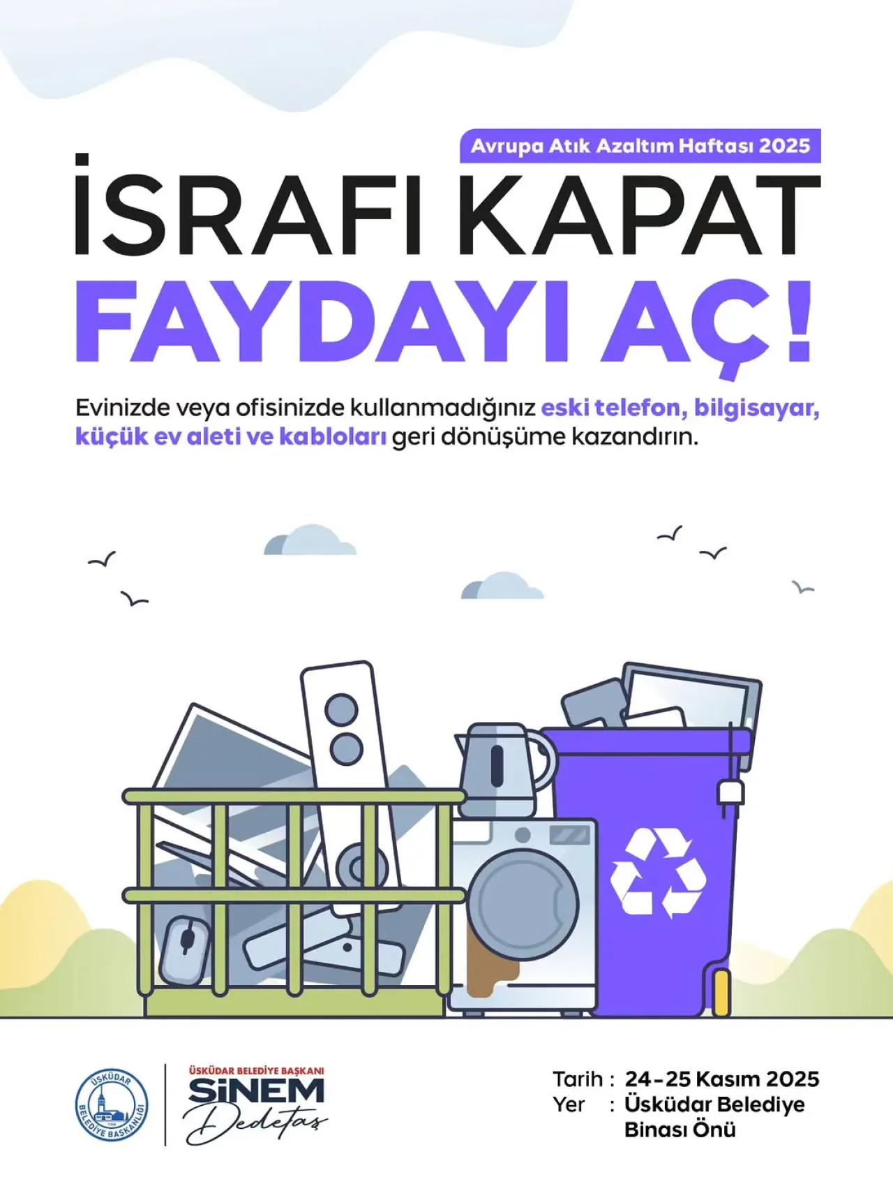 Üsküdar'da Elektronik Atıklar Geri Dönüşüm İçin Toplanıyor Üsküdar'da Elektronik Atıklar Geri Dönüşüm İçin Toplanıyor