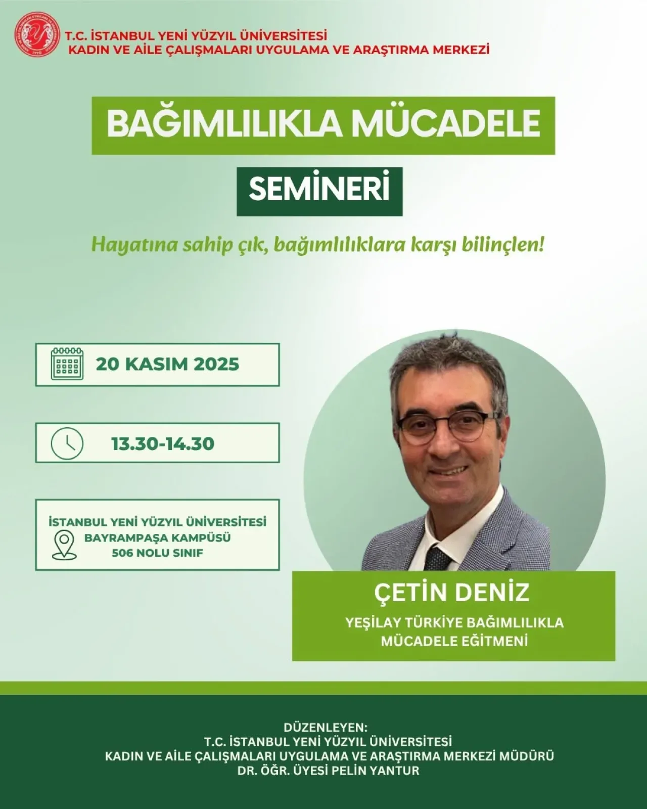 İstanbul Kent Üniversitesi'nde Bağımlılıkla Mücadele Semineri İstanbul Kent Üniversitesi'nde Bağımlılıkla Mücadele Semineri