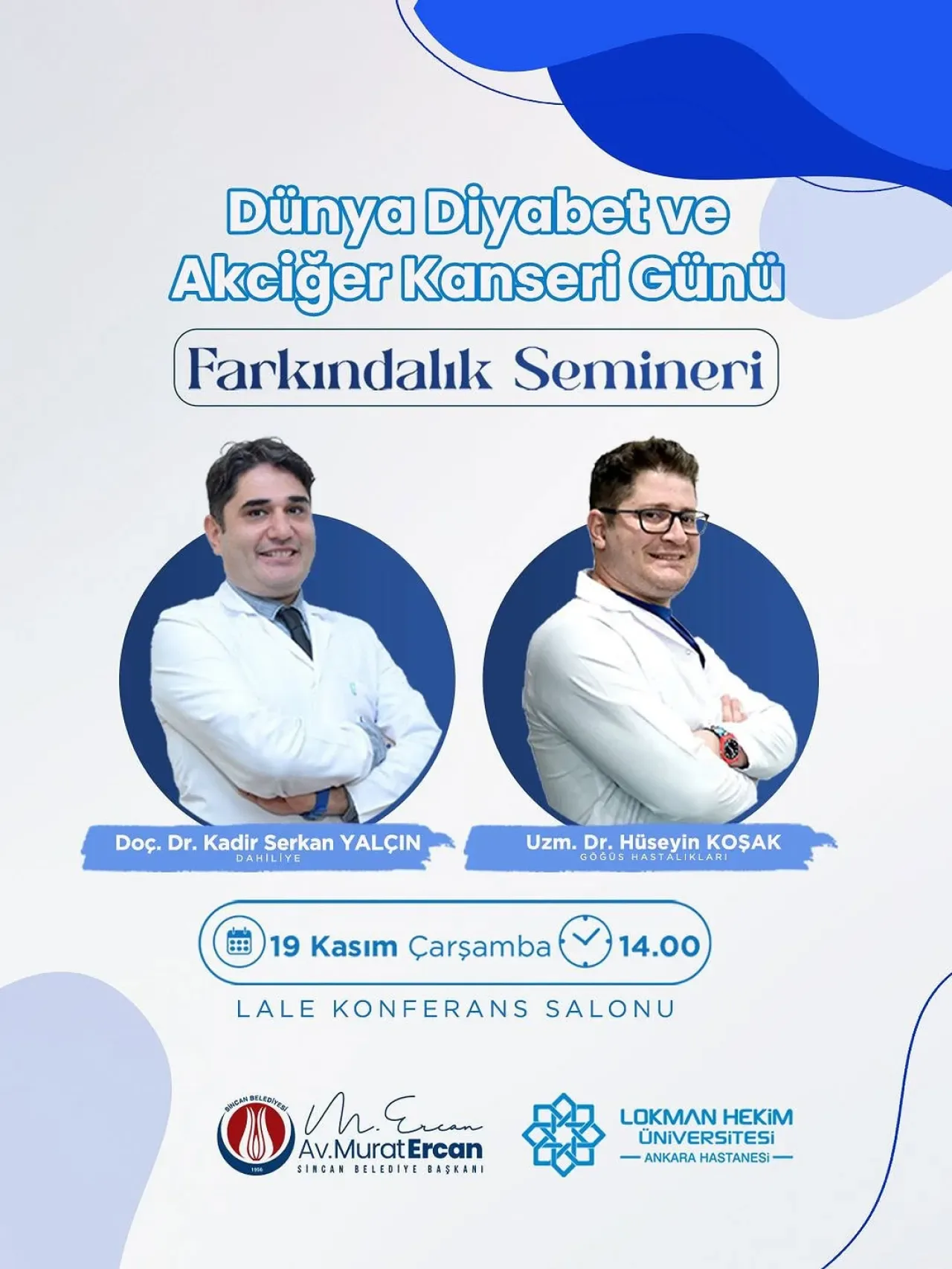 Sincan'da Dünya Diyabet ve Akciğer Kanseri Günü'nde Sağlık Semineri Düzenleniyor Sincan'da Dünya Diyabet ve Akciğer Kanseri Günü'nde Sağlık Semineri Düzenleniyor