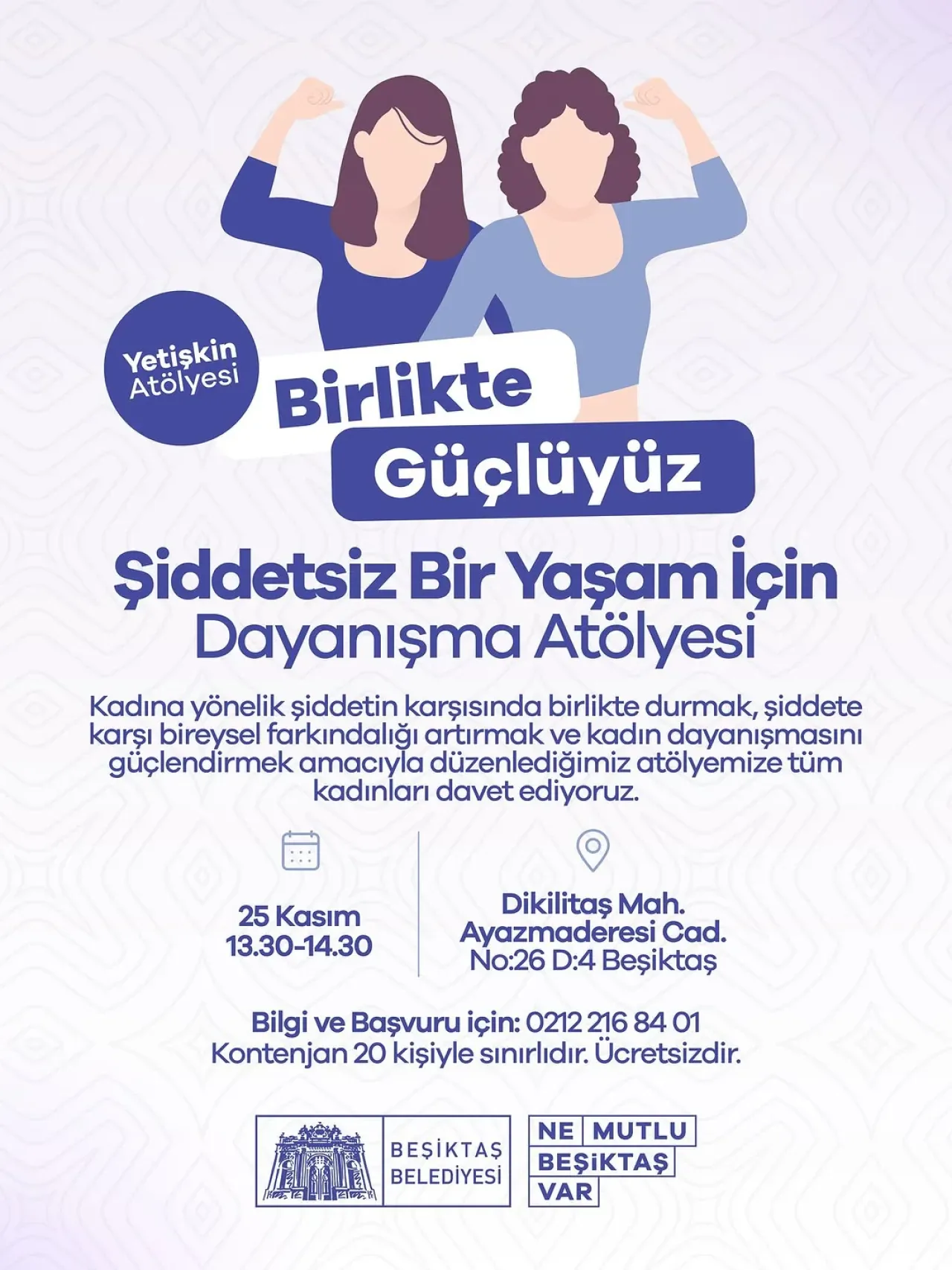 Beşiktaş'ta Kadına Yönelik Şiddetle Mücadele İçin Dayanışma Atölyesi Beşiktaş'ta Kadına Yönelik Şiddetle Mücadele İçin Dayanışma Atölyesi