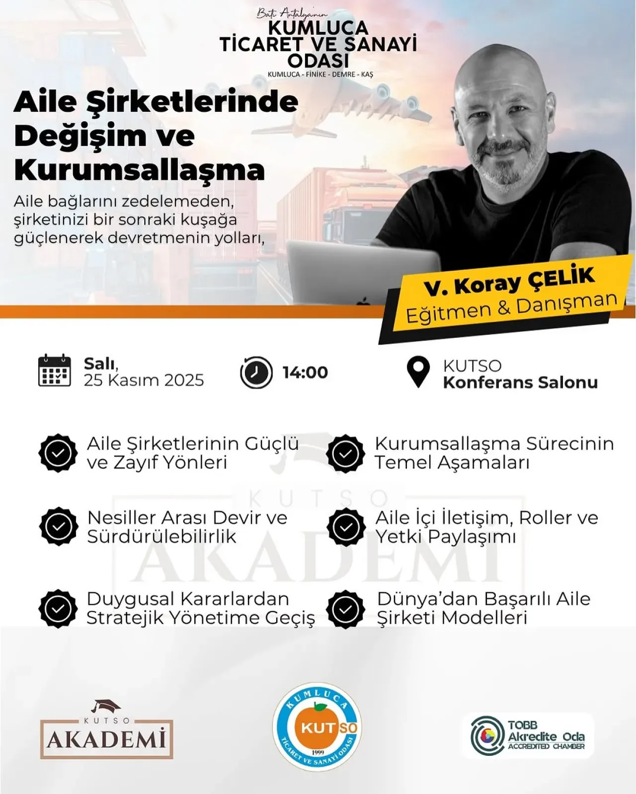 Kumluca'da Aile Şirketlerinin Geleceği "Değişim ve Kurumsallaşma" Seminerinde Ele Alınacak Kumluca'da Aile Şirketlerinin Geleceği "Değişim ve Kurumsallaşma" Seminerinde Ele Alınacak