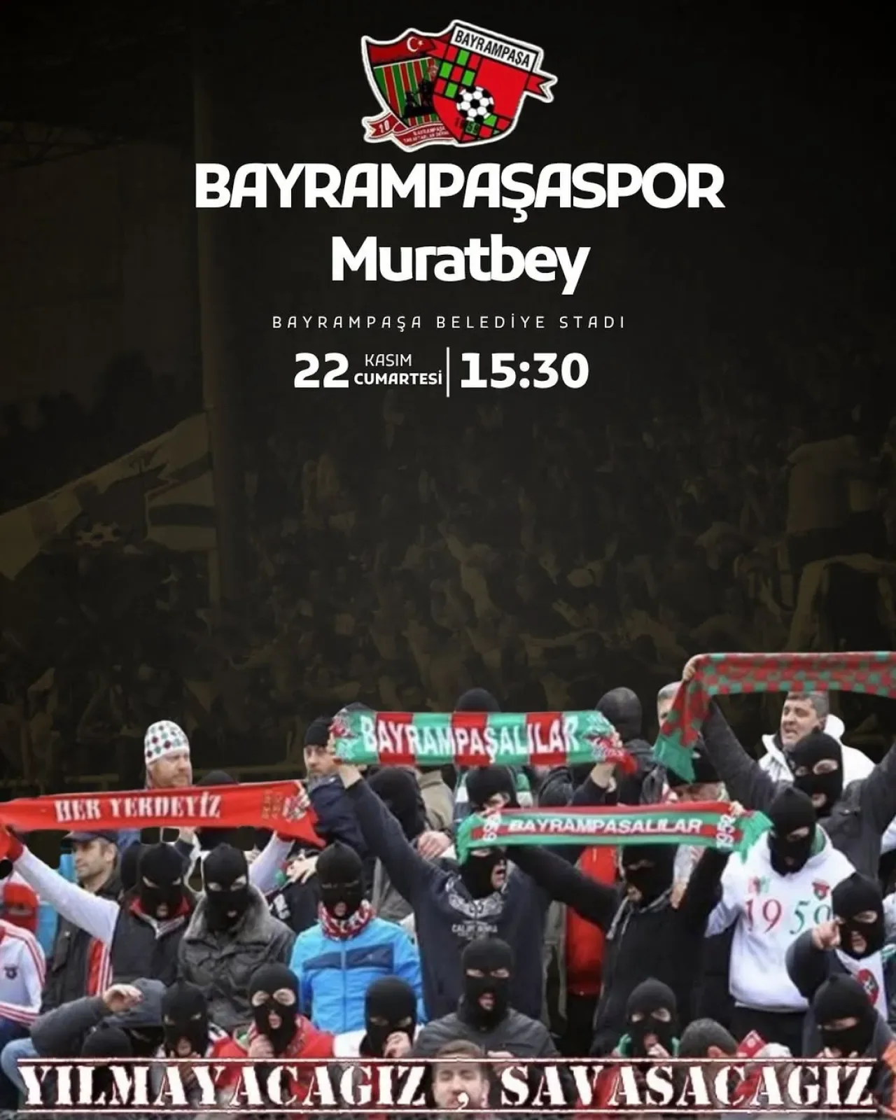 Bayrampaşa Taraftarlar Derneği, Muratbey Bayrampaşa Spor Maçına Çağırıyor Bayrampaşa Taraftarlar Derneği, Muratbey Bayrampaşa Spor Maçına Çağırıyor