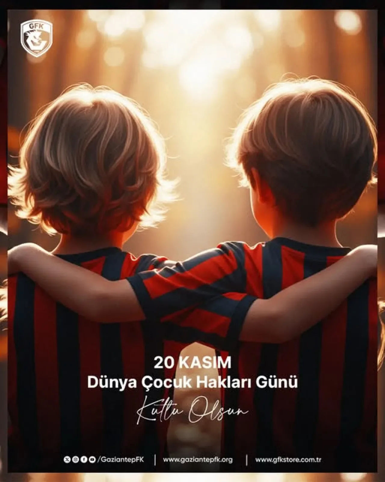 Gaziantep FK'dan Dünya Çocuk Hakları Günü Mesajı Gaziantep FK'dan Dünya Çocuk Hakları Günü Mesajı