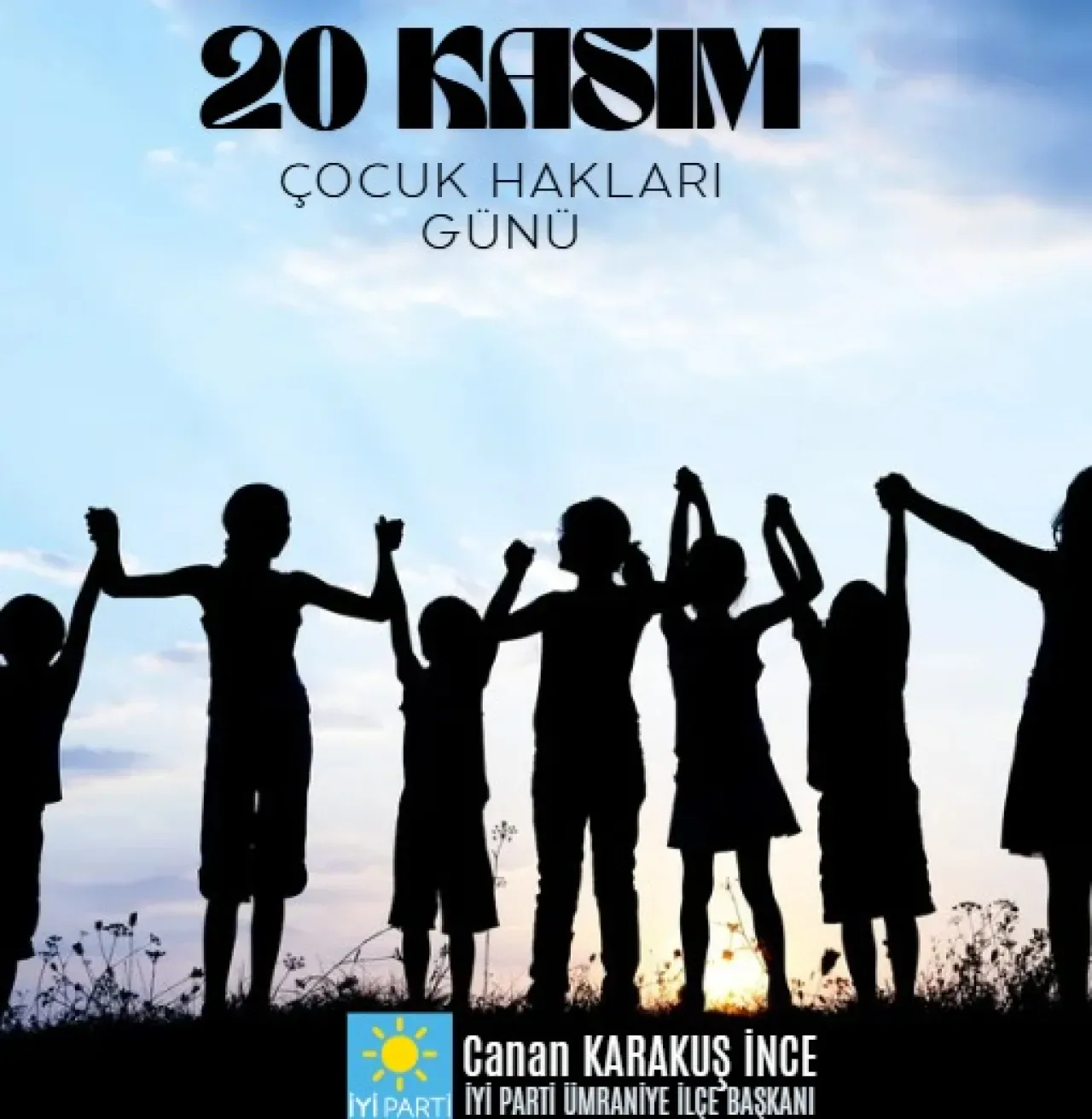 İYİ Parti Ümraniye'den Dünya Çocuk Hakları Günü Mesajı İYİ Parti Ümraniye'den Dünya Çocuk Hakları Günü Mesajı