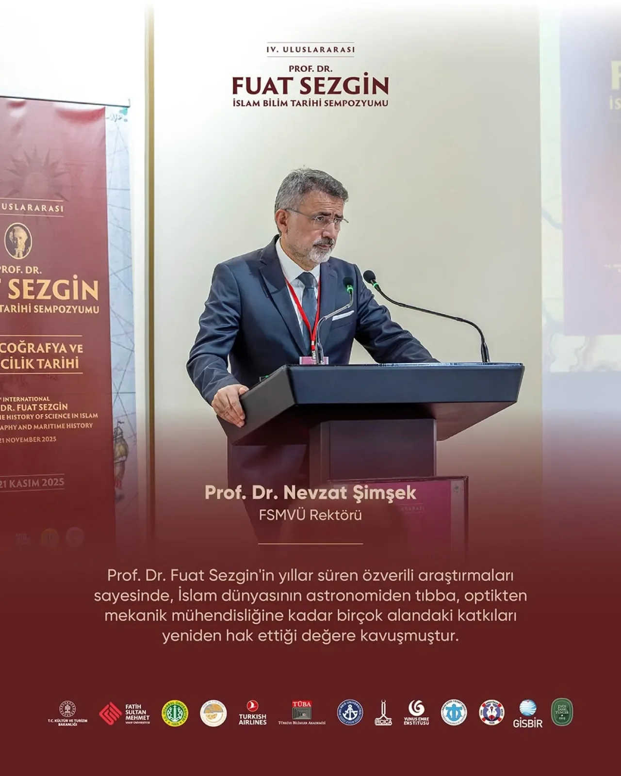 IV. Uluslararası Prof. Dr. Fuat Sezgin İslam Bilim Tarihi Sempozyumu Başladı IV. Uluslararası Prof. Dr. Fuat Sezgin İslam Bilim Tarihi Sempozyumu Başladı