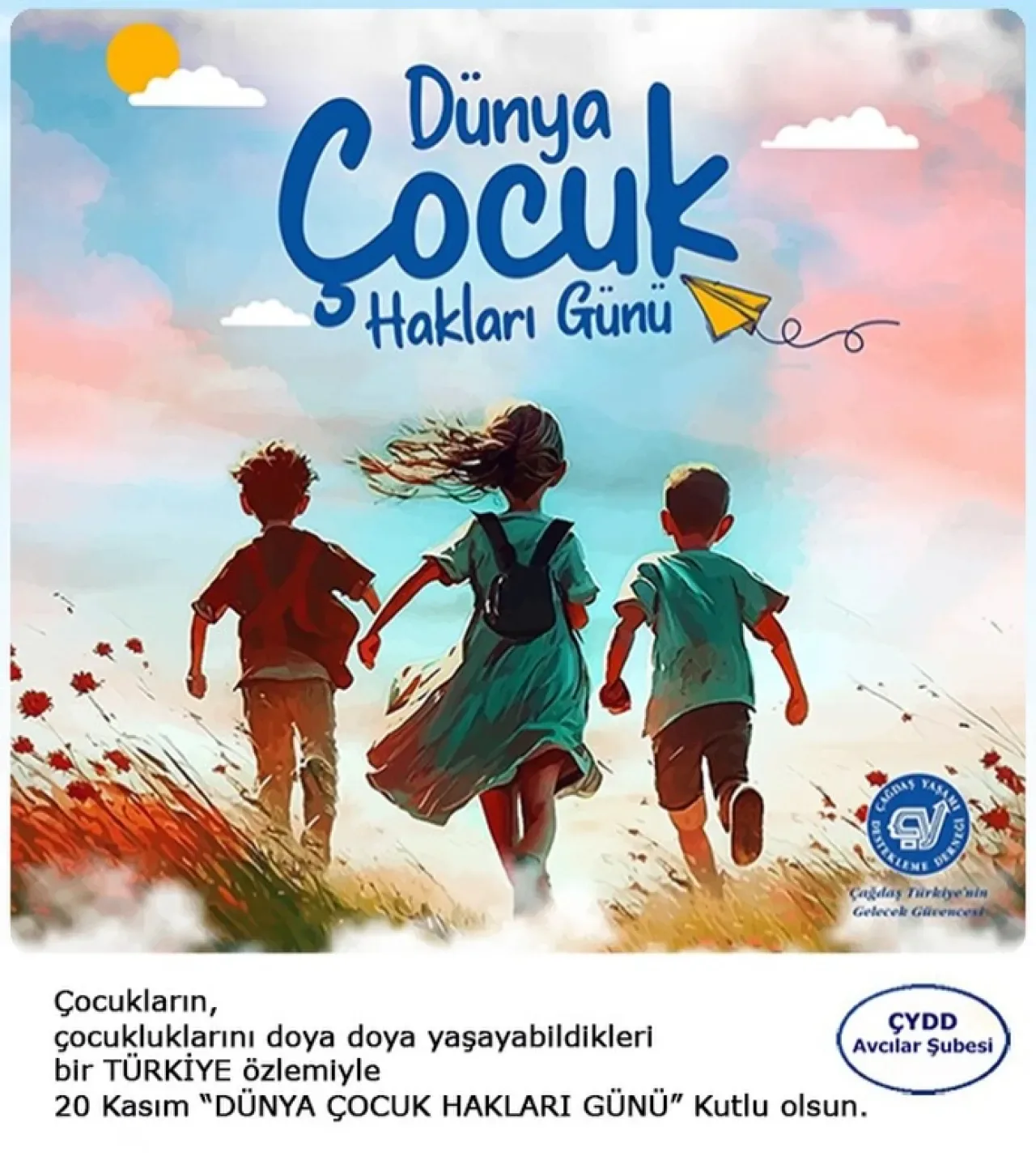 ÇYDD Avcılar Şubesi'nden Çocuk Hakları Vurgusu: Yaşamak ve Çocuk Olmak Temel Hak ÇYDD Avcılar Şubesi'nden Çocuk Hakları Vurgusu: Yaşamak ve Çocuk Olmak Temel Hak