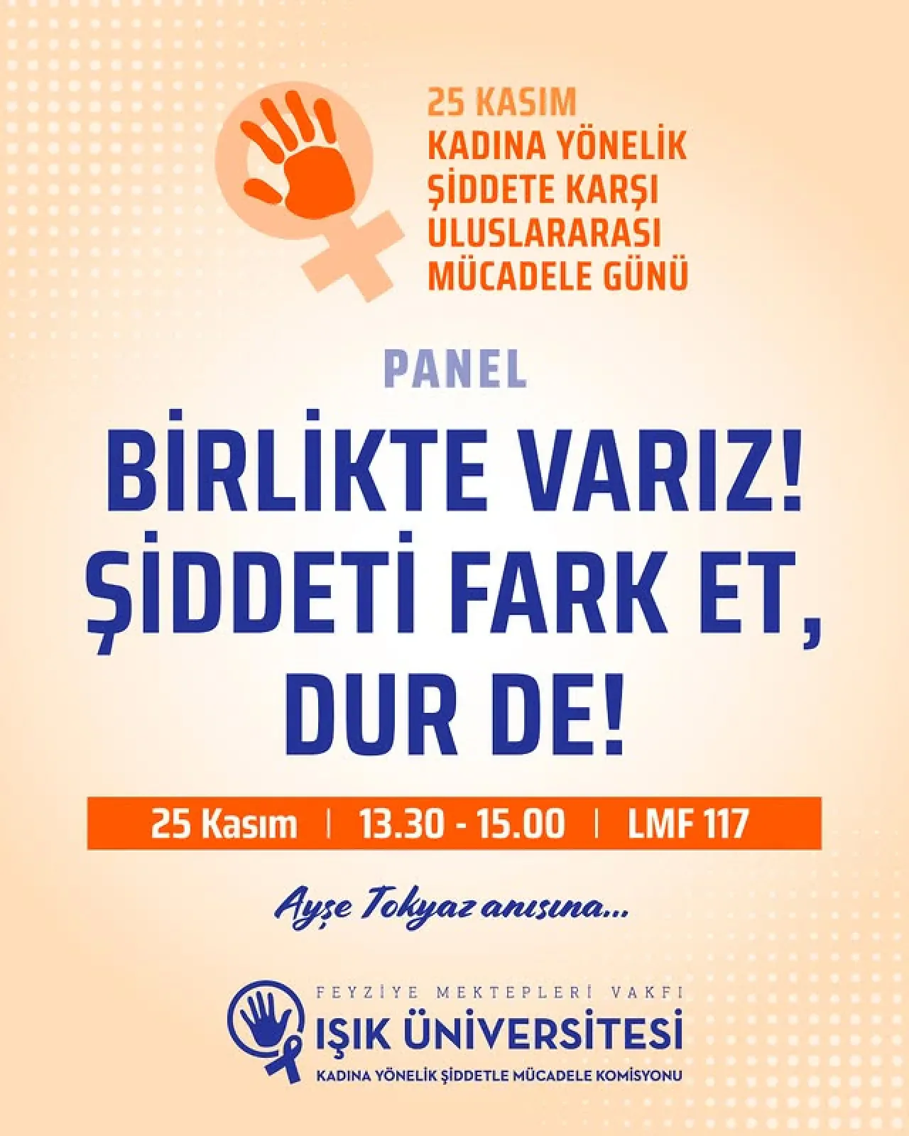 Işık Üniversitesi'nde 25 Kasım'da Kadına Yönelik Şiddetle Mücadele Paneli Işık Üniversitesi'nde 25 Kasım'da Kadına Yönelik Şiddetle Mücadele Paneli