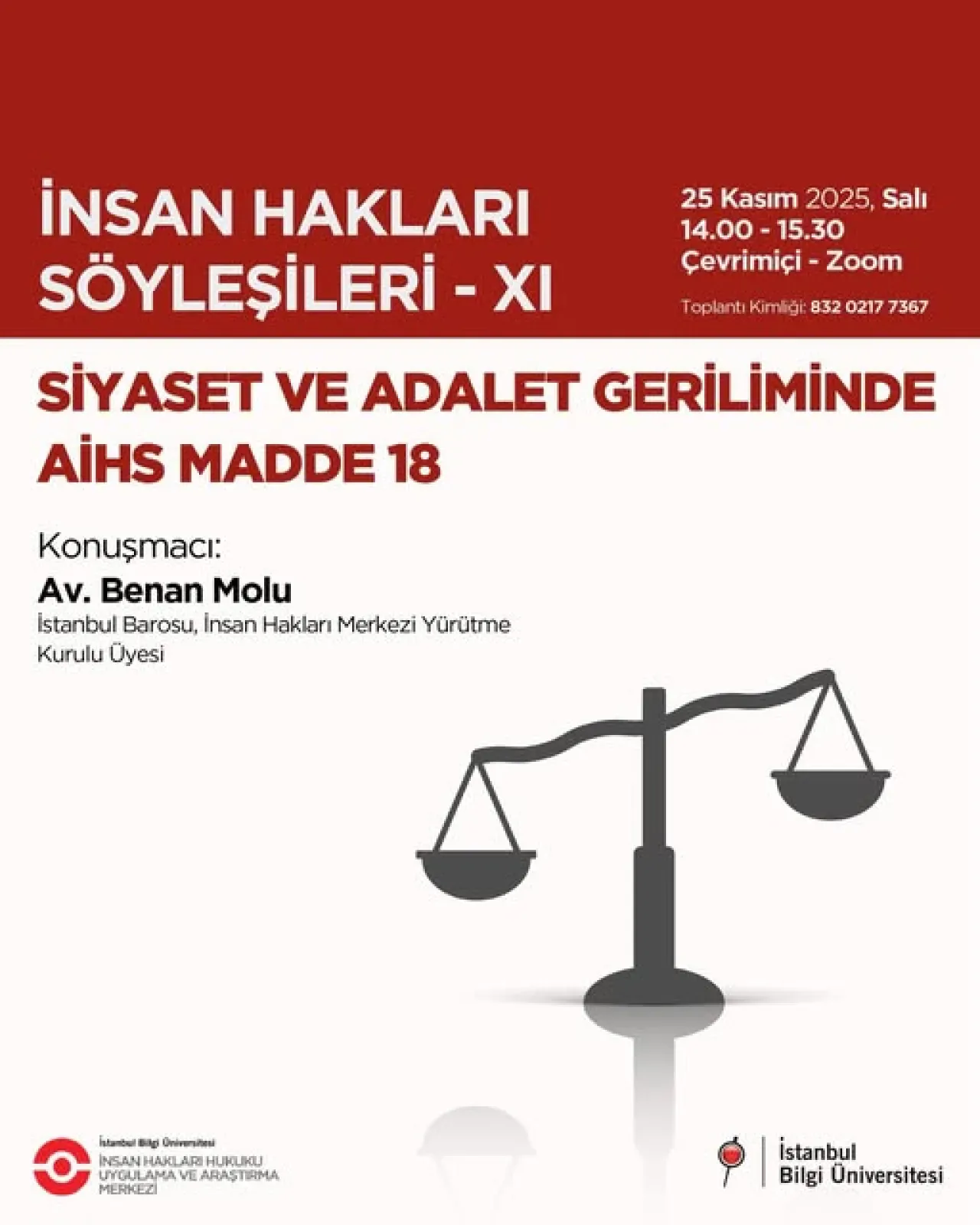 İstanbul Bilgi Üniversitesi'nde "Siyaset ve Adalet Geriliminde AİHS Madde 18" Konuşulacak İstanbul Bilgi Üniversitesi'nde "Siyaset ve Adalet Geriliminde AİHS Madde 18" Konuşulacak