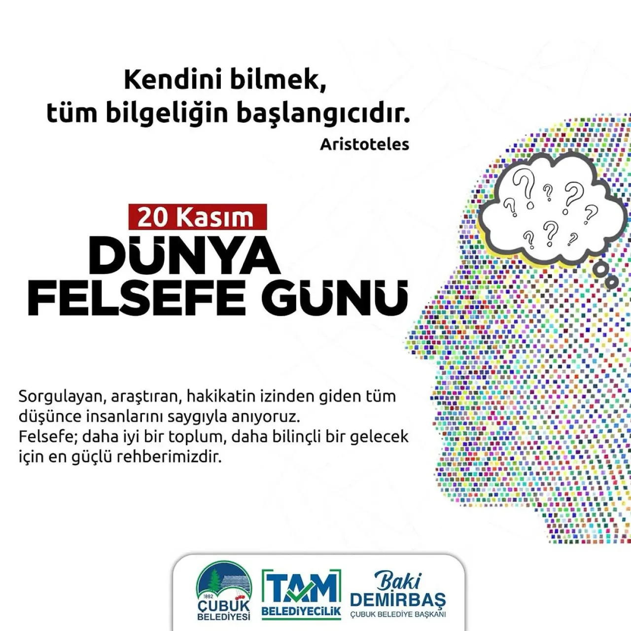 Çubuk Belediyesi, 20 Kasım Dünya Felsefe Günü'nü Kutladı Çubuk Belediyesi, 20 Kasım Dünya Felsefe Günü'nü Kutladı