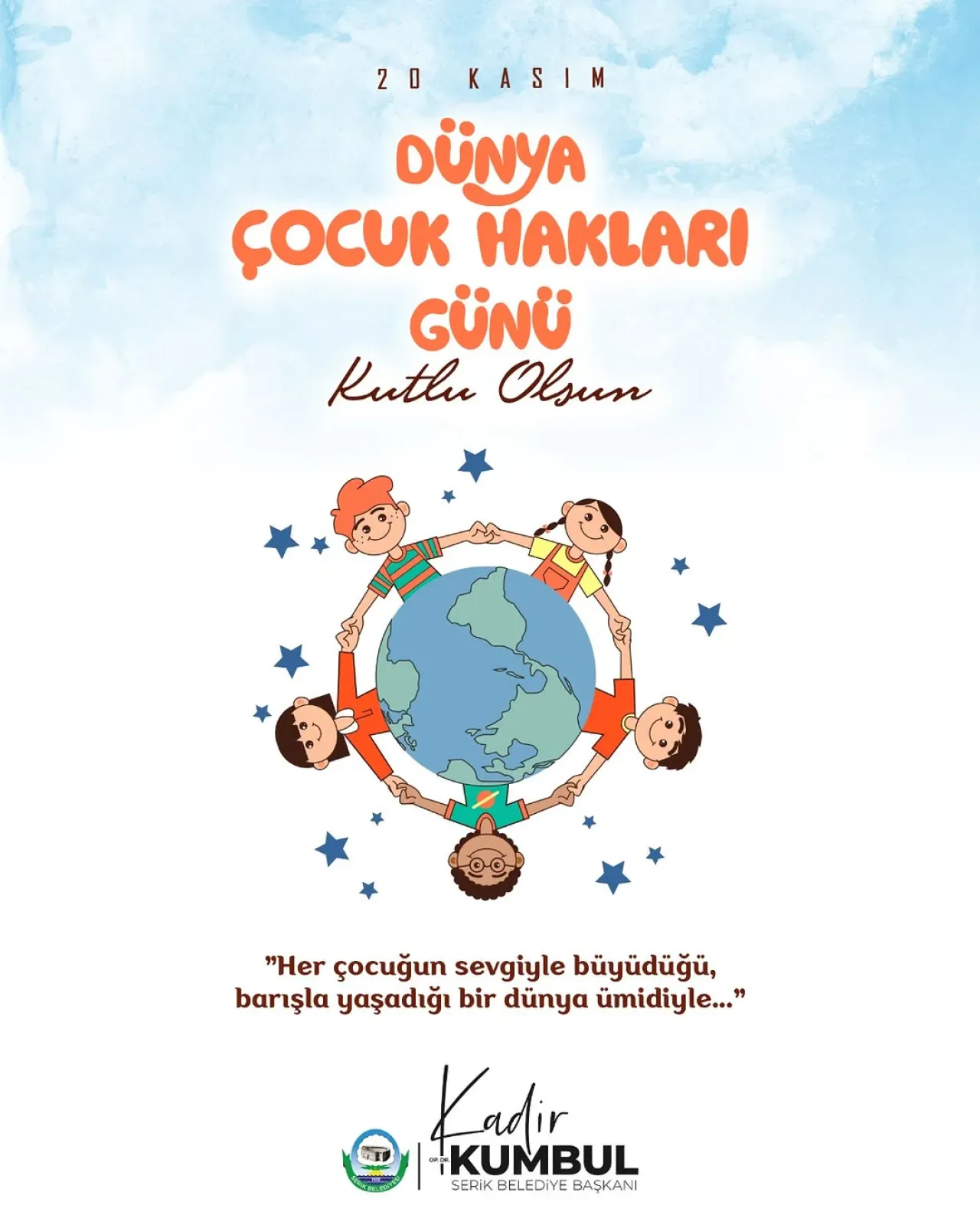 Serik Belediyesi'nden 20 Kasım Dünya Çocuk Hakları Günü Mesajı Serik Belediyesi'nden 20 Kasım Dünya Çocuk Hakları Günü Mesajı
