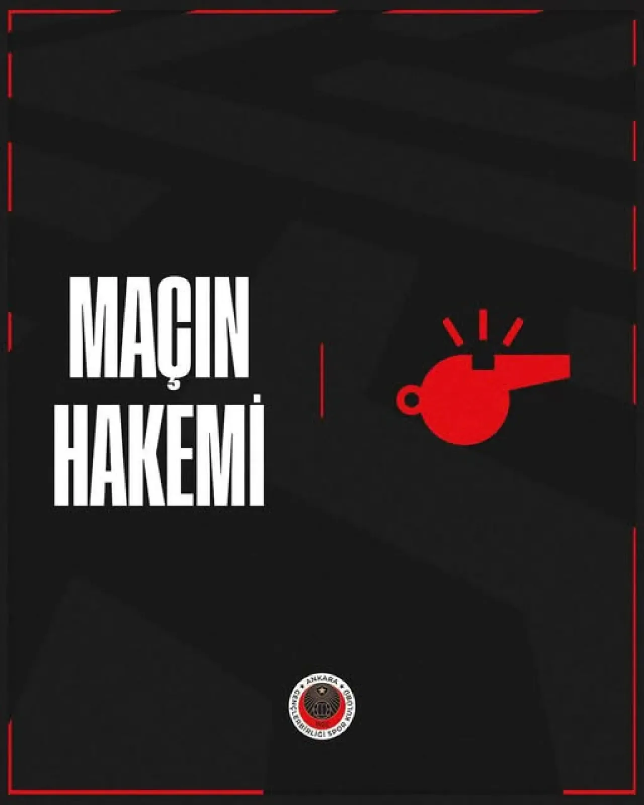 Gençlerbirliği - Galatasaray Maçının Hakemi Ozan Ergün Oldu Gençlerbirliği - Galatasaray Maçının Hakemi Ozan Ergün Oldu