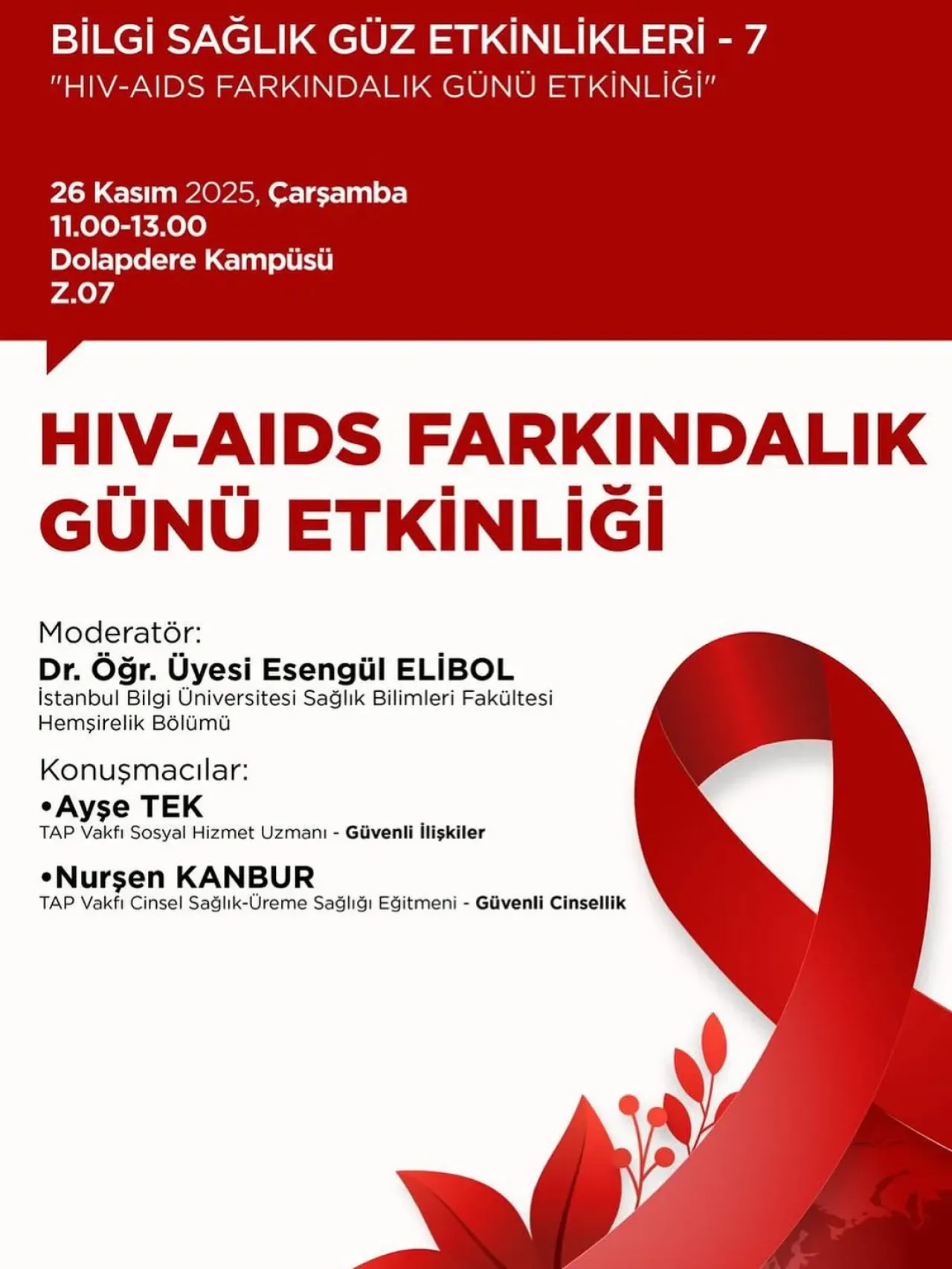 Bilgi Üniversitesi'nde 1 Aralık Dünya AIDS Günü Etkinliği Düzenleniyor Bilgi Üniversitesi'nde 1 Aralık Dünya AIDS Günü Etkinliği Düzenleniyor