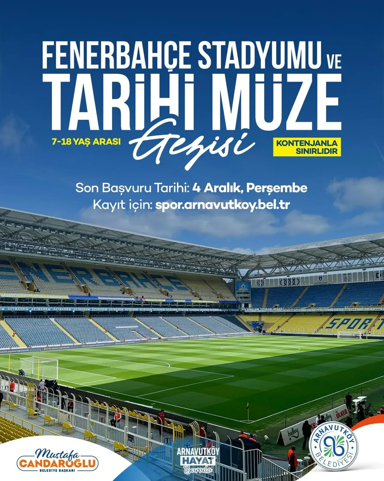 Arnavutköy Belediyesi'nden Gençlere Fenerbahçe Stadyumu ve Müze Gezisi Fırsatı Arnavutköy Belediyesi'nden Gençlere Fenerbahçe Stadyumu ve Müze Gezisi Fırsatı