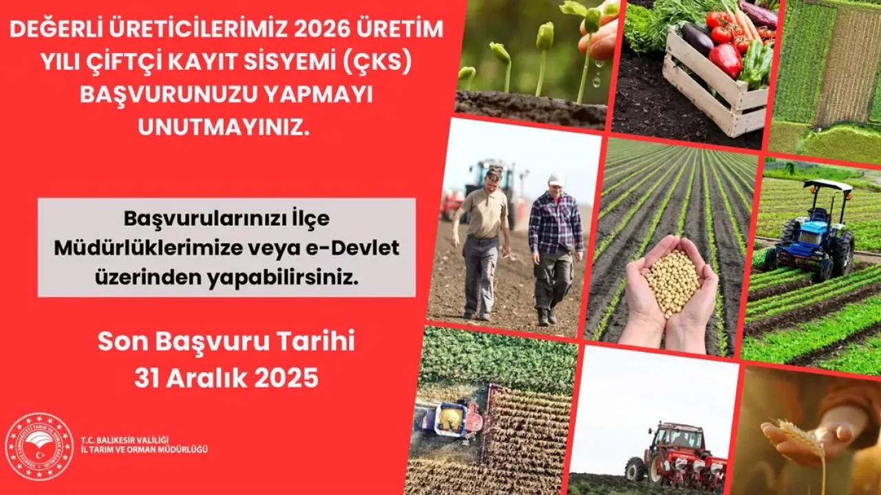 Çiftçi Kayıt Sistemi (ÇKS) Başvuruları İçin Son Tarih 31 Aralık 2025 Çiftçi Kayıt Sistemi (ÇKS) Başvuruları İçin Son Tarih 31 Aralık 2025